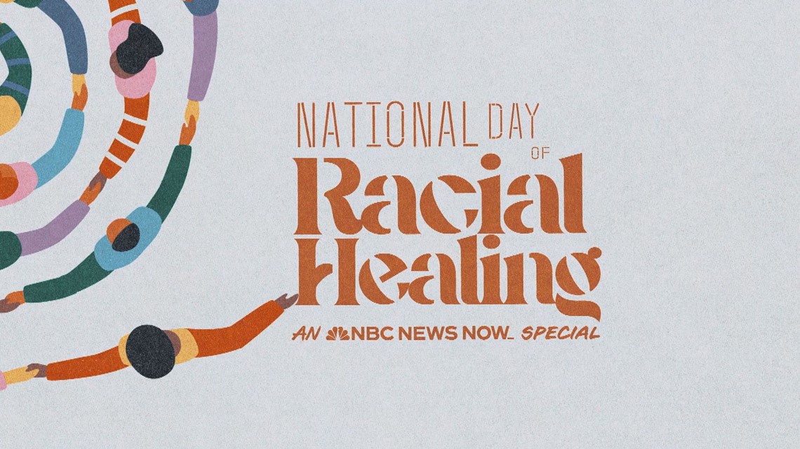 National Day of Racial Healing An NBC News NOW Special