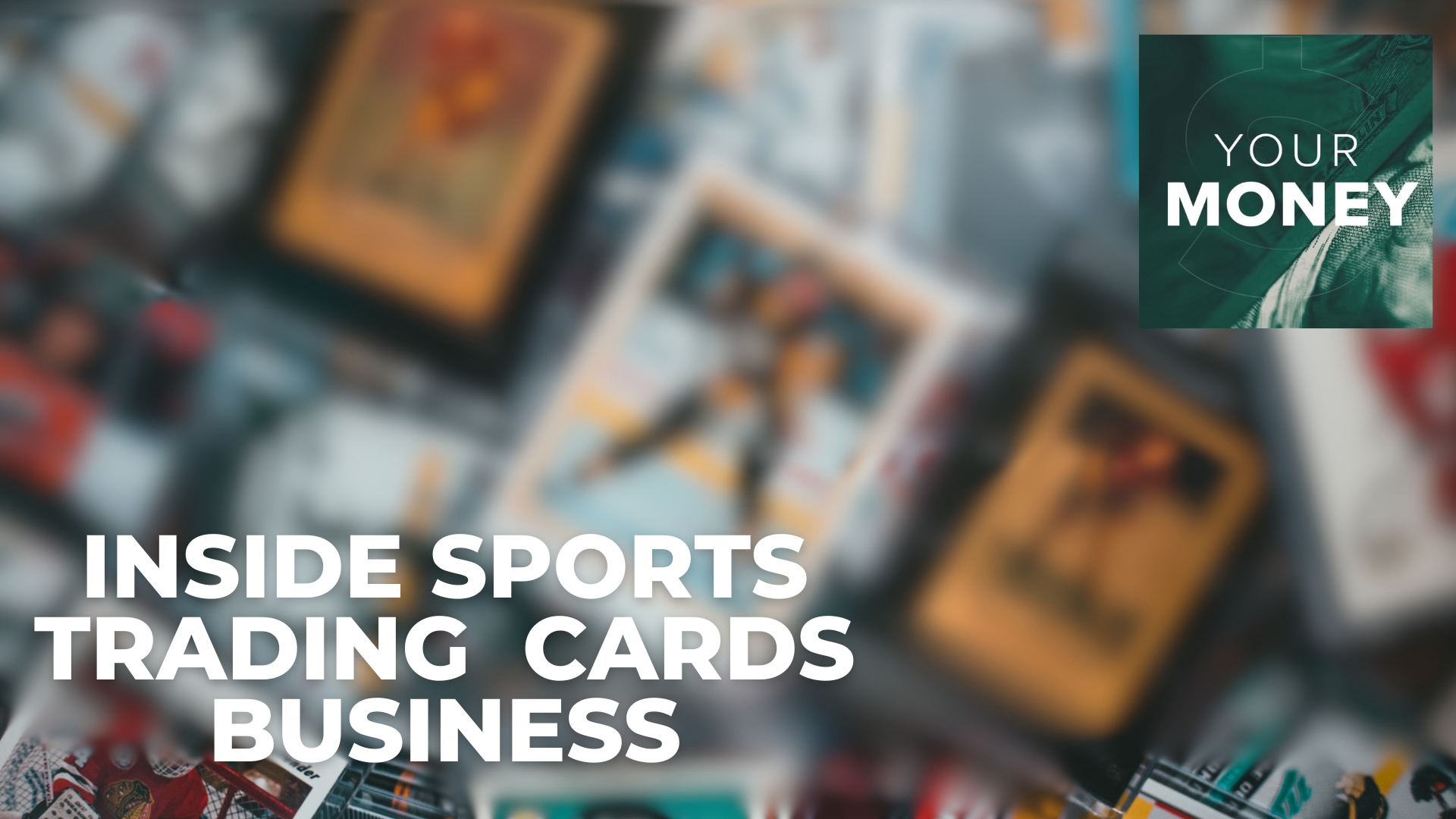 Host, Gordon Severson goes inside the business of sports trading cards.