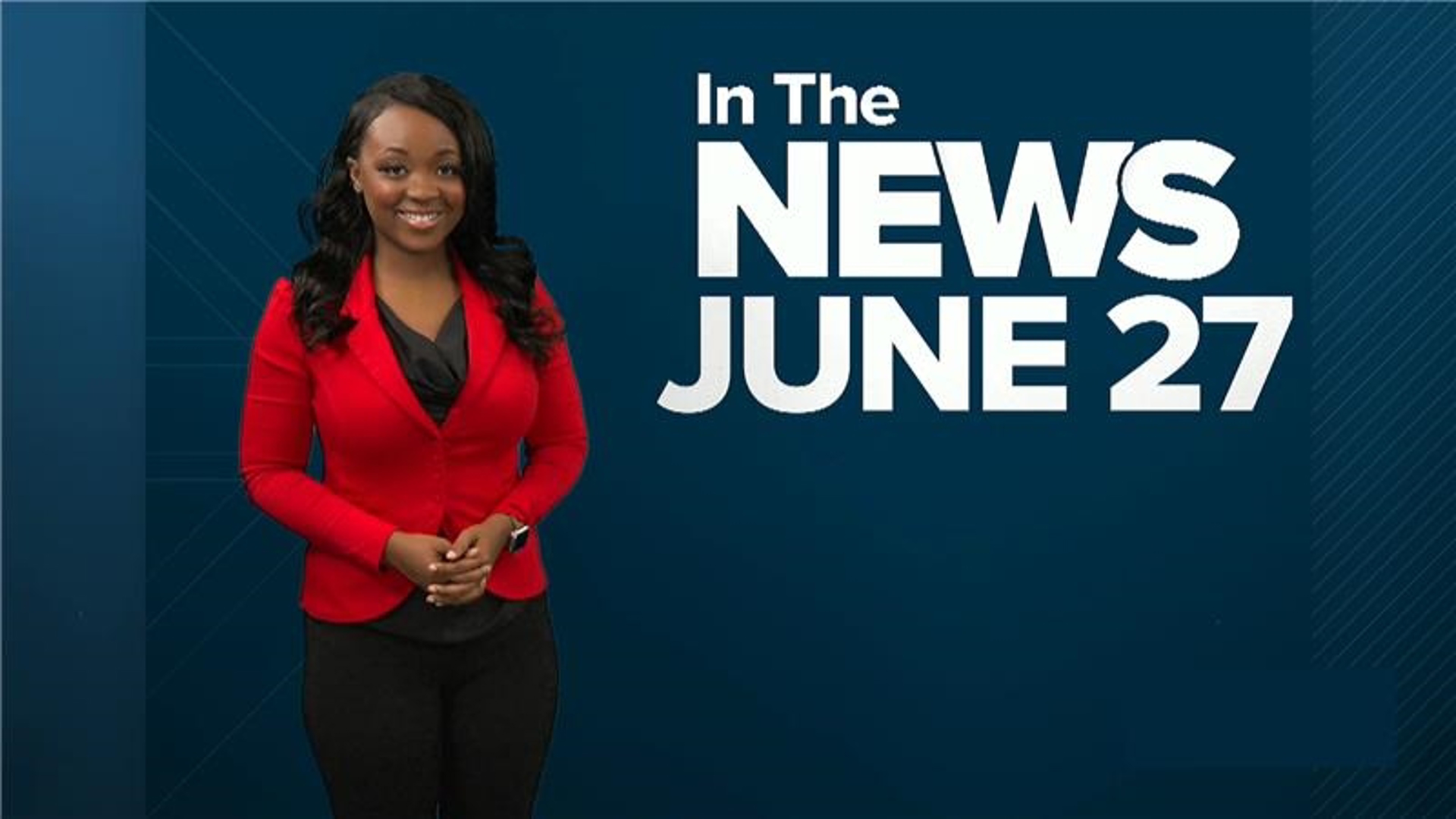 National headlines from June 27, 2025.