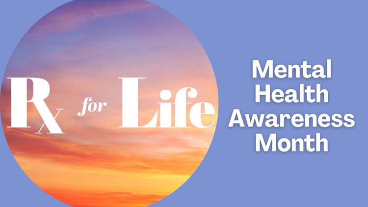 Prescription for Life | Mental Health Awareness Month