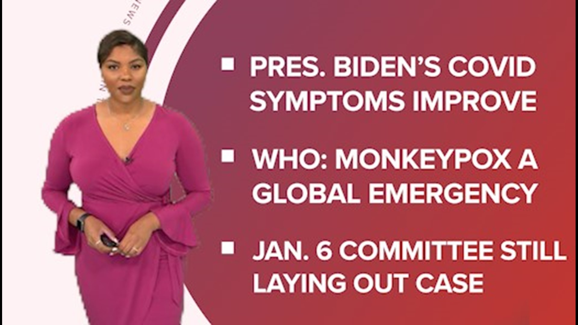 A look at what is happening across the U.S. from Pres. Biden's COVID symptoms improving to a monkeypox global emergency and a new trailer for 'Black Panther 2'