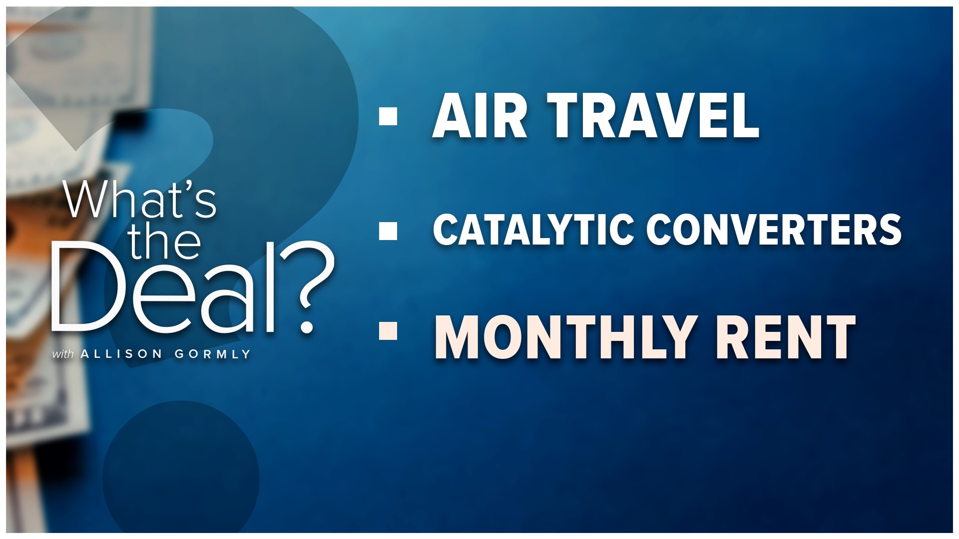 Explaining what's the deal with airline travel costs this summer, how people are protecting their catalytic converters and how to benefit from paying monthly rent.