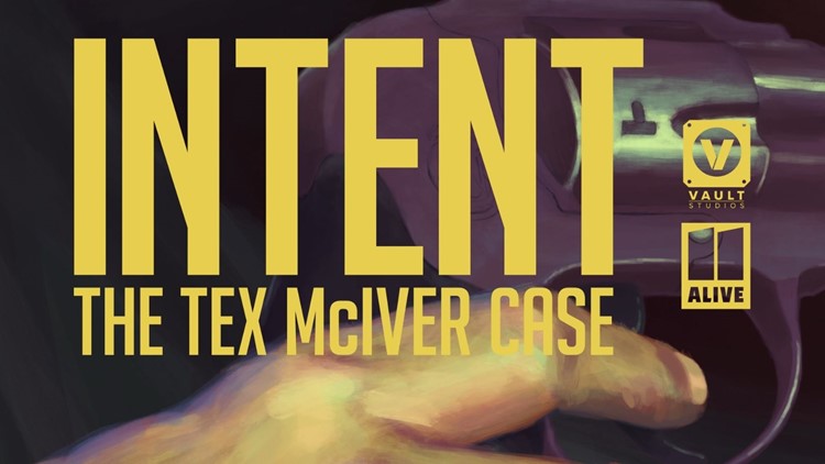 Intent: The Tex McIver Case