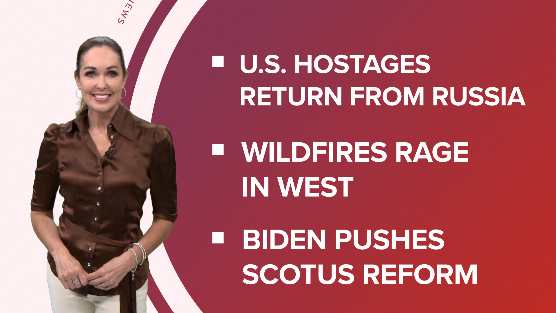 Headlines you might have missed from Americans freed in prisoner swap to wildfires on the West Coast.