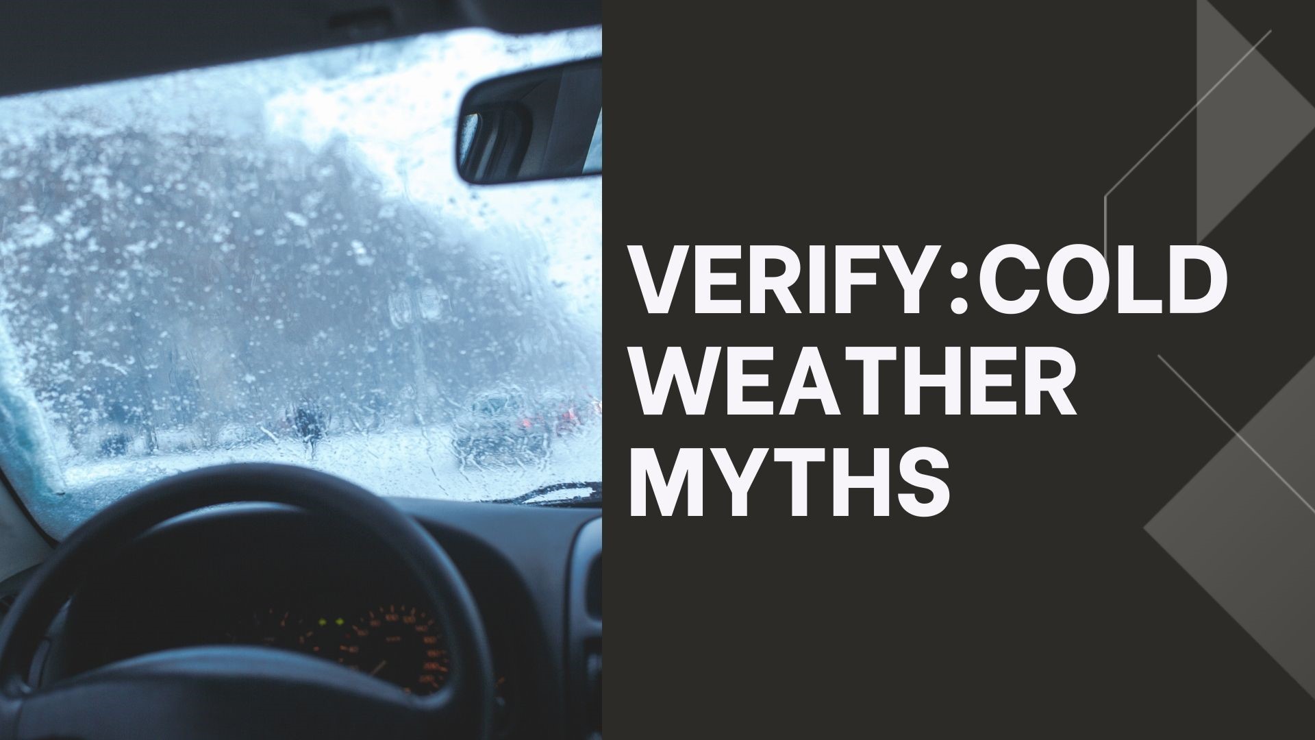 VERIFY looks into different claims surrounding cold weather from if it can make you sick to what's best for your car.