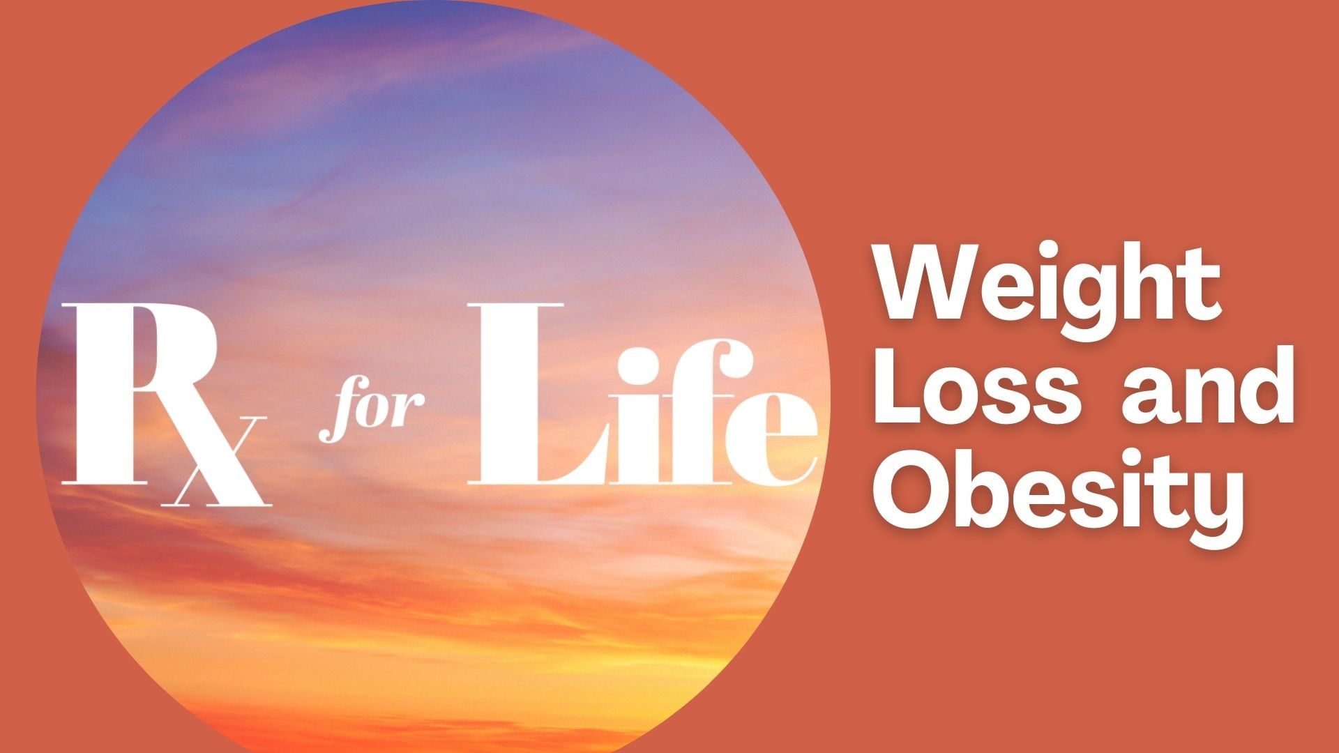 Weight loss and obesity Prescription for Life