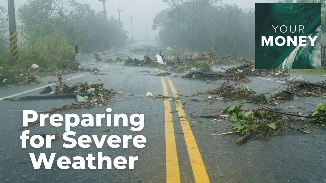 Your Money | Preparing for severe weather | wthr.com