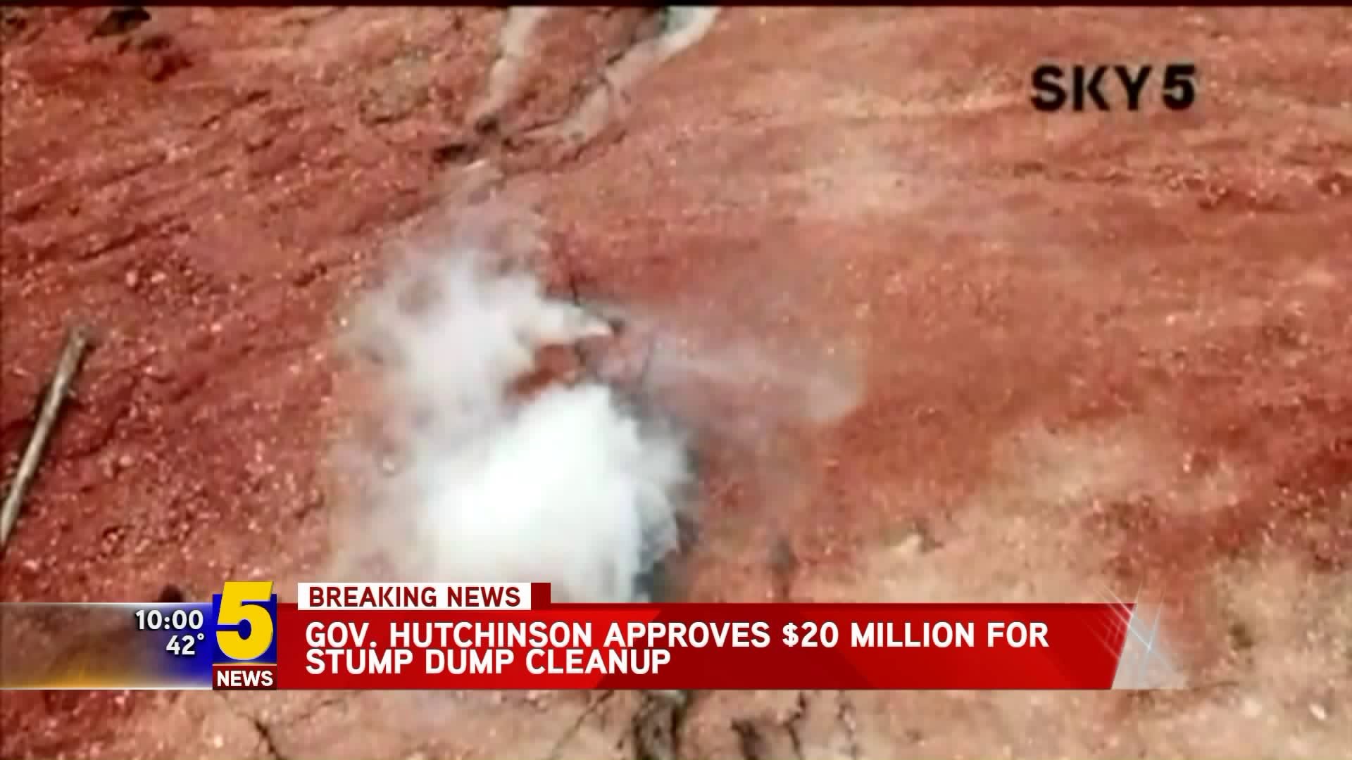 Gov. Hutchinson Approves $20 Million For Stump Dump Cleanup