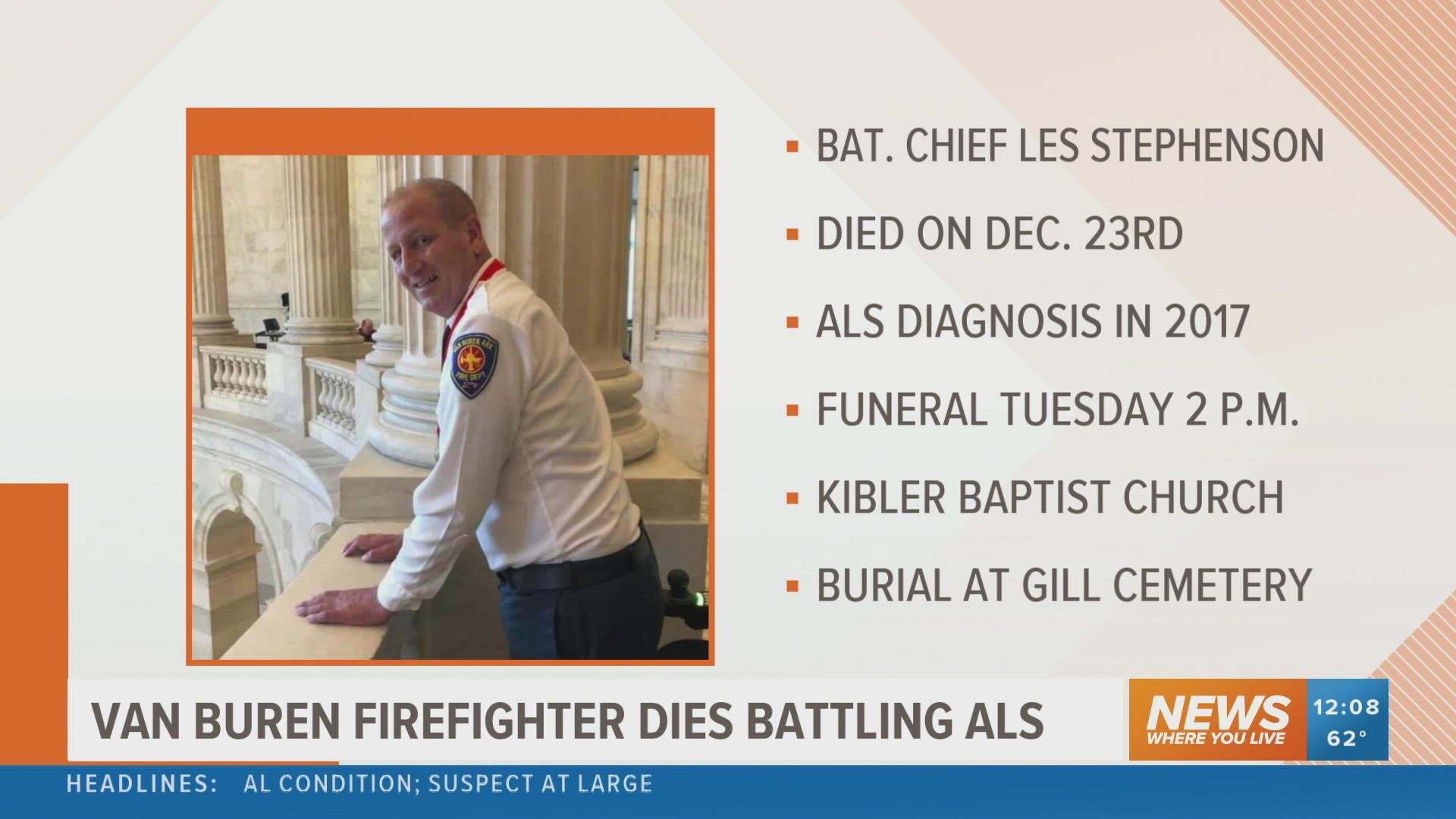 Battalion Chief Stephenson served the Van Buren Fire Department for 28 years before passing away on Dec. 23.