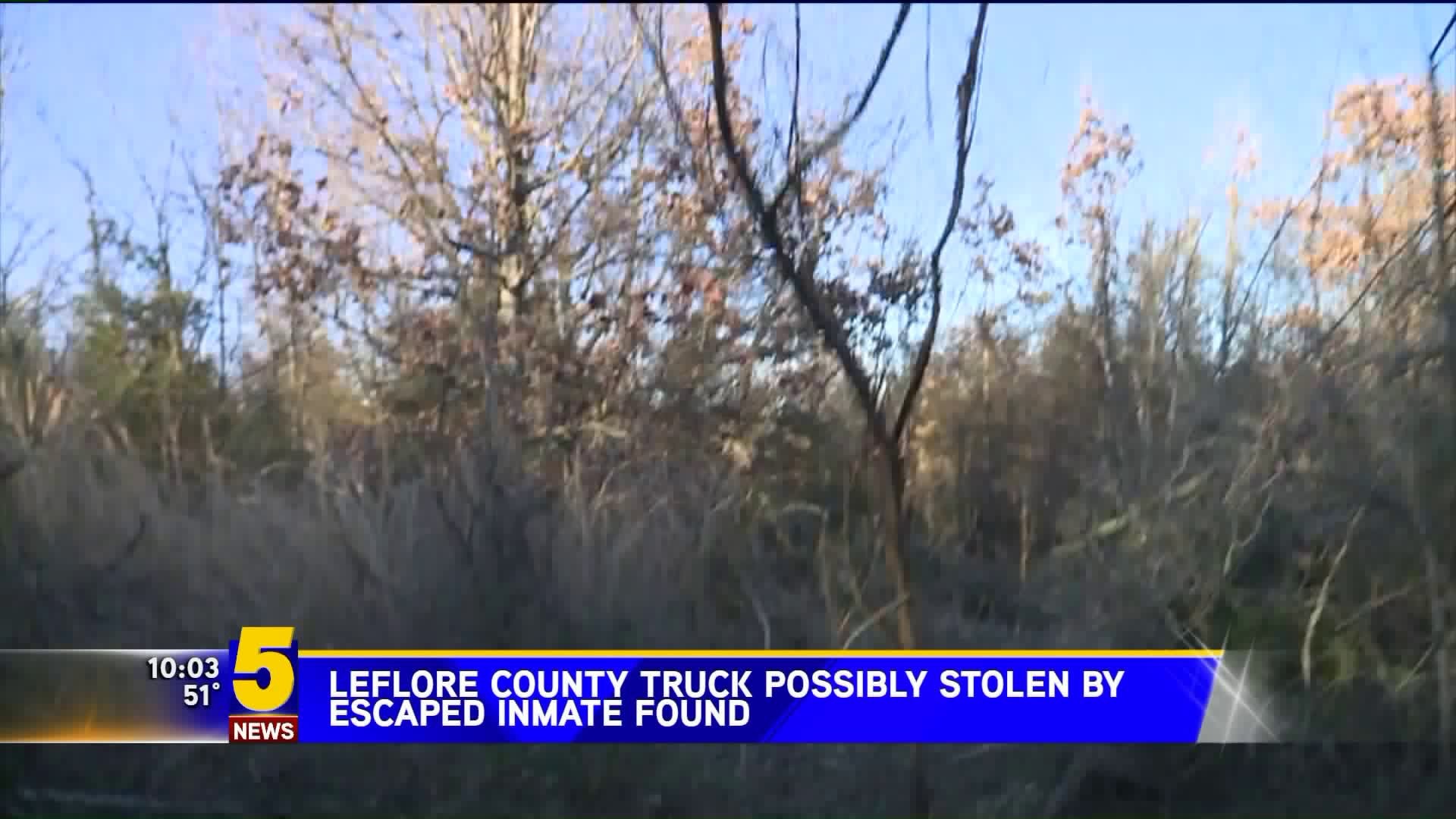 LeFlore County Truck Possibly Stolen By Escaped Inmate Found