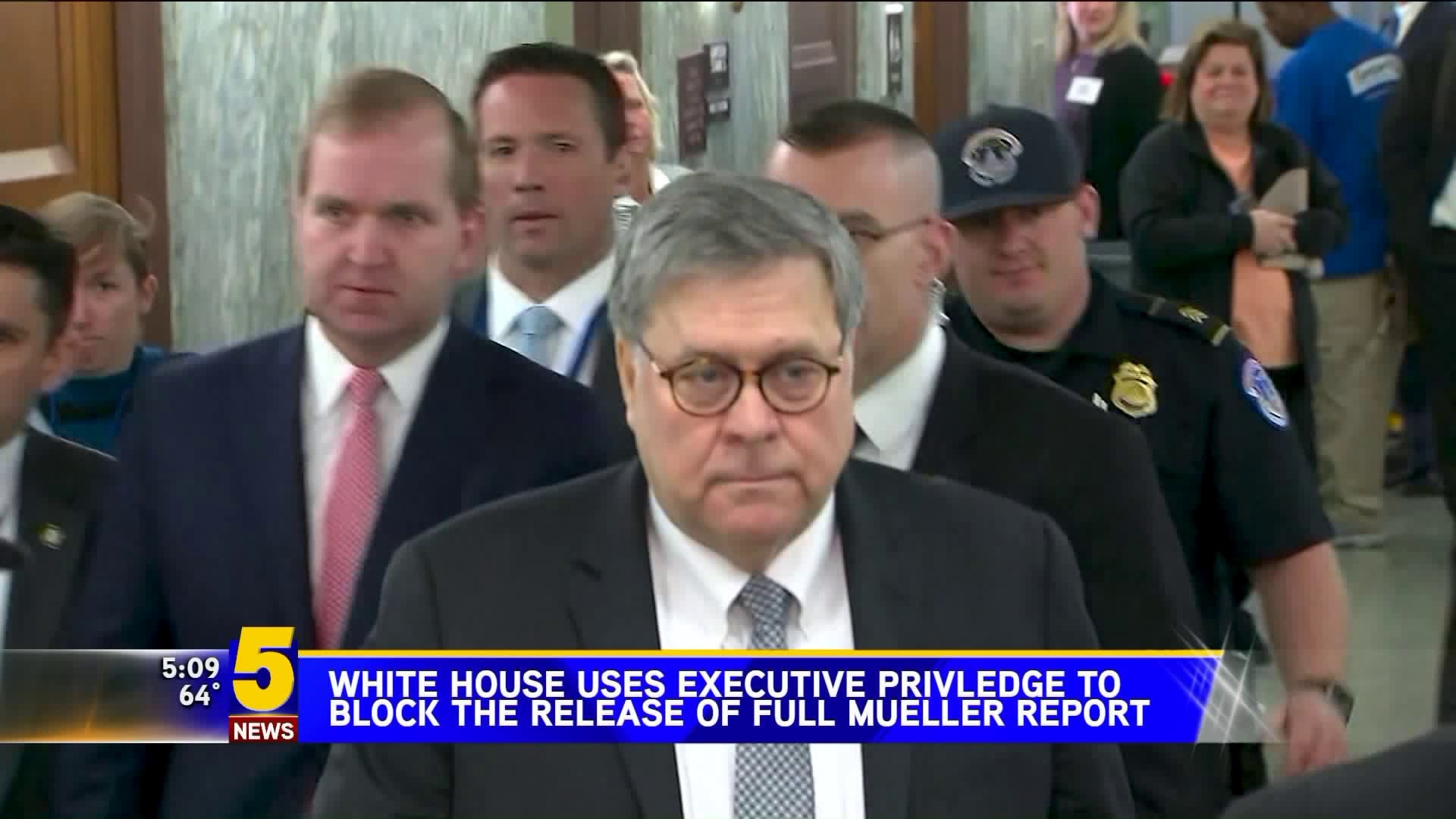 White House Uses Executive Priveldge To Block Release of Full Mueller Report
