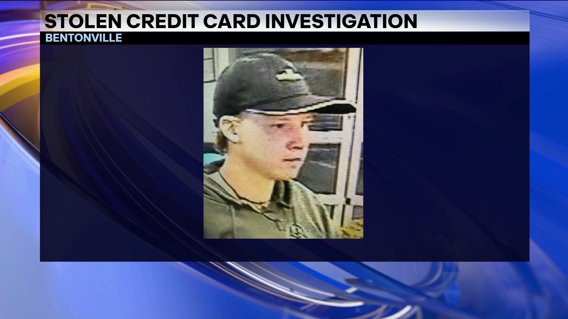 Bentonville Police Looking For Suspect Accused Of Using Stolen Credit Cards