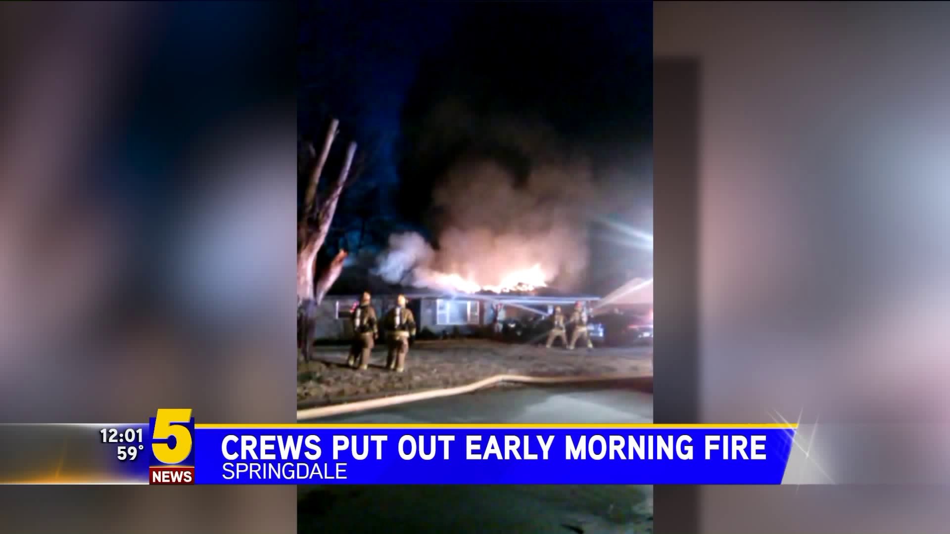 Crews Put Out Early Morning Fire