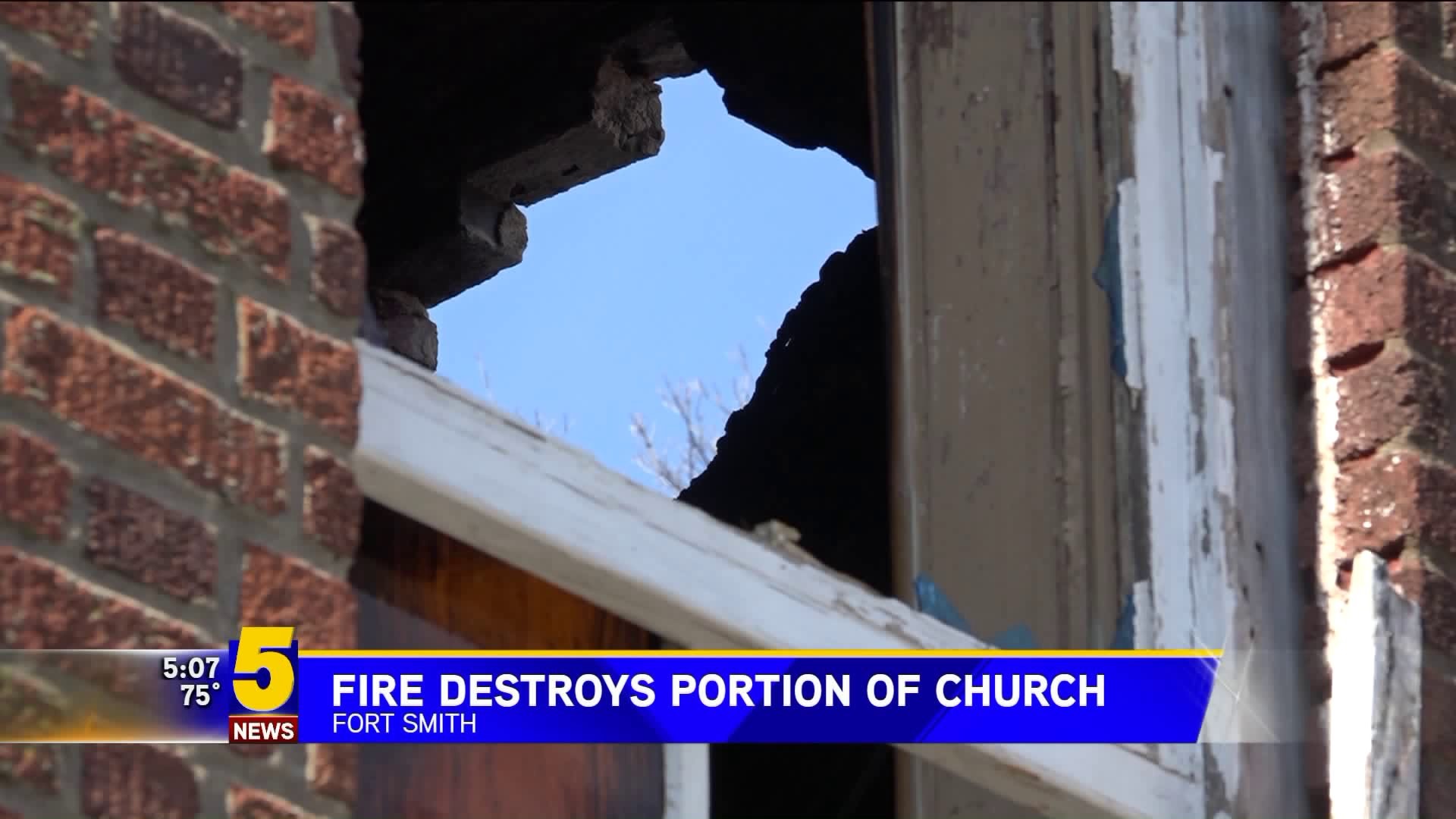 Fire Tears Through Back Portion Of Fort Smith Historic Church
