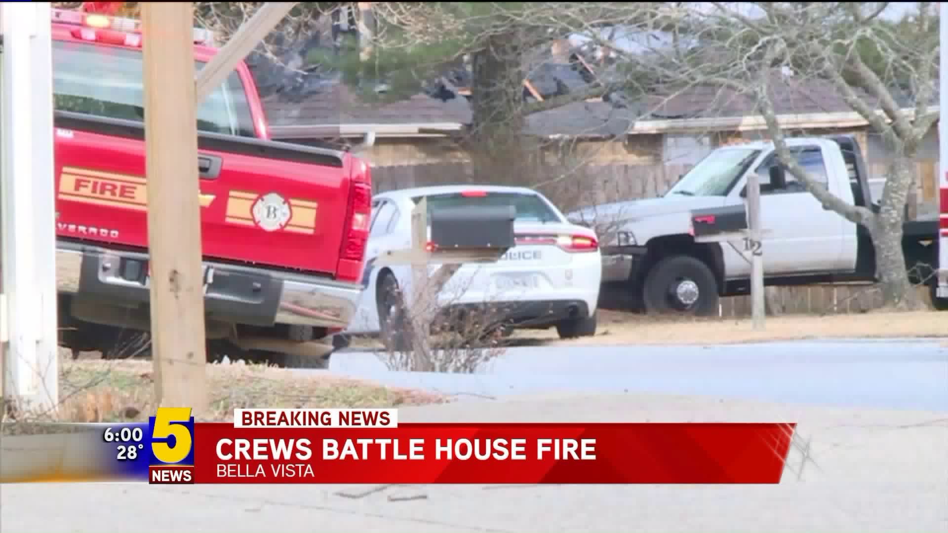 Crews Battle House Fire In Bella Vista