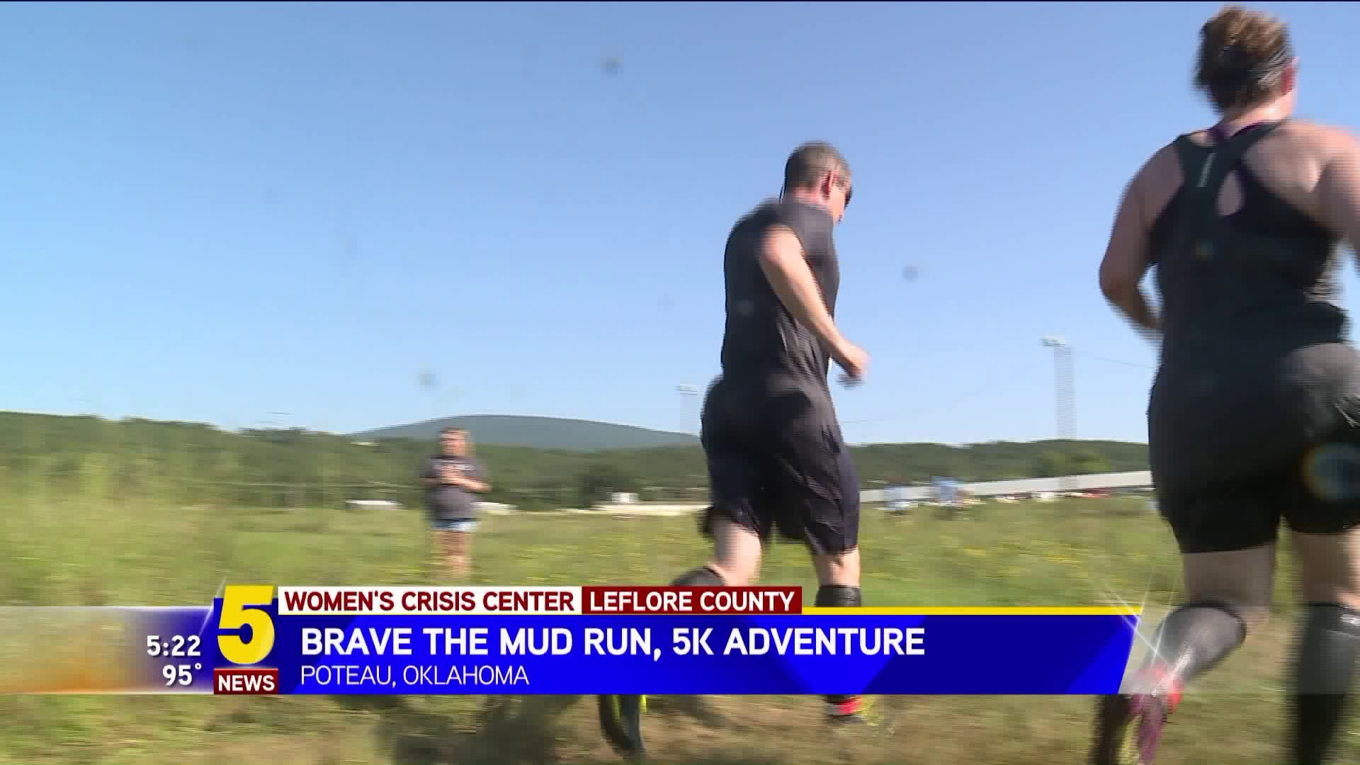 Call It A 5K Adventure:  "Brave The Mud Run"