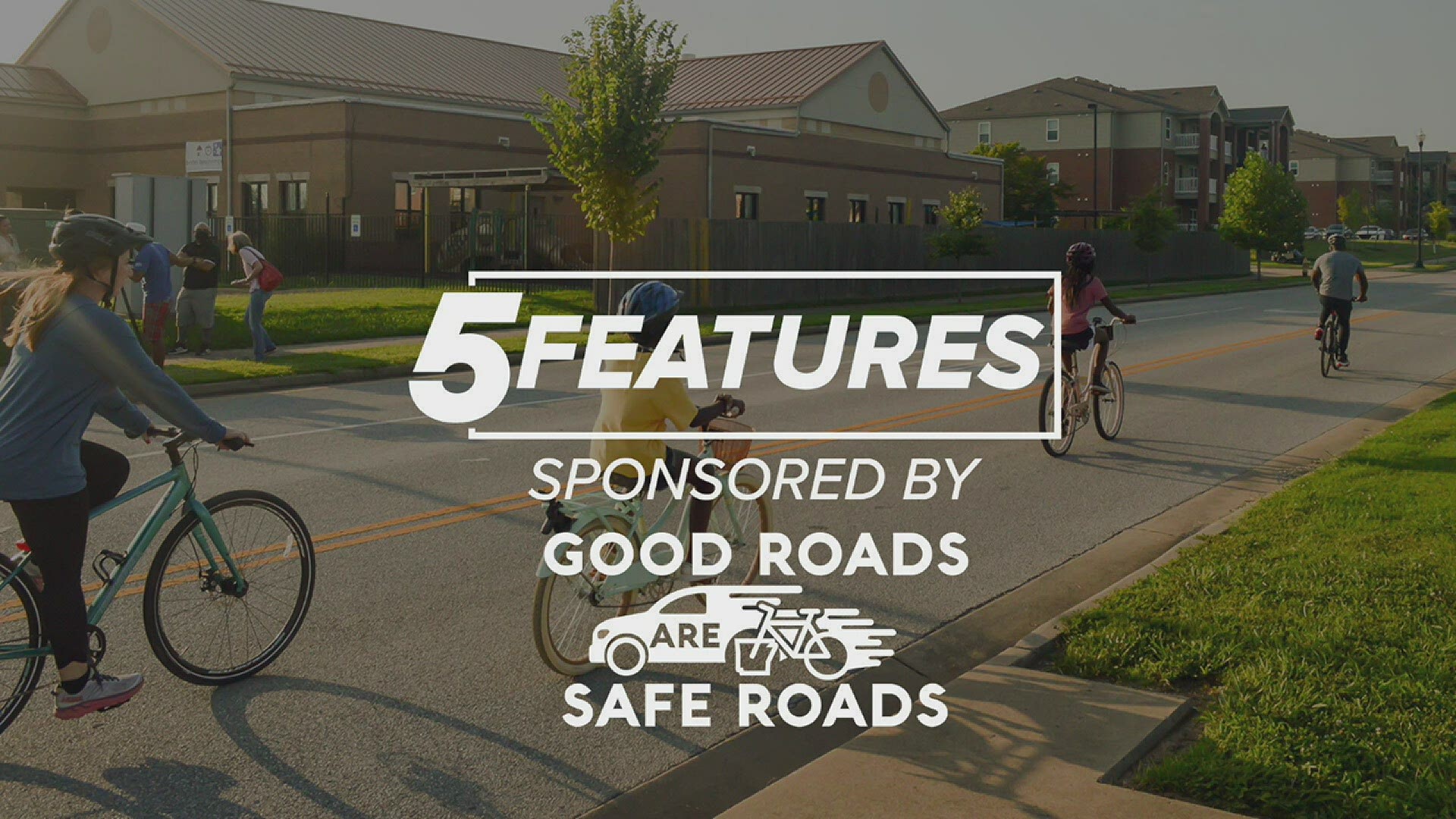 Sponsored by: Good Roads are Safe Roads