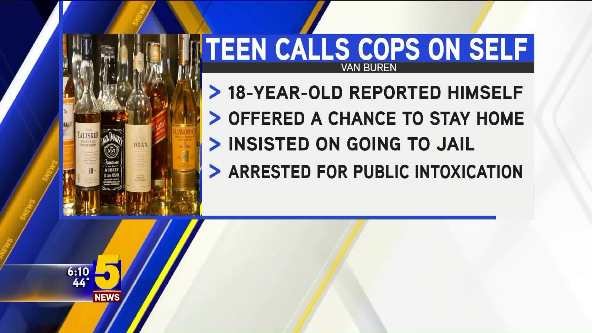 Van Buren Teen Calls Cops On Himself For Being Drunk