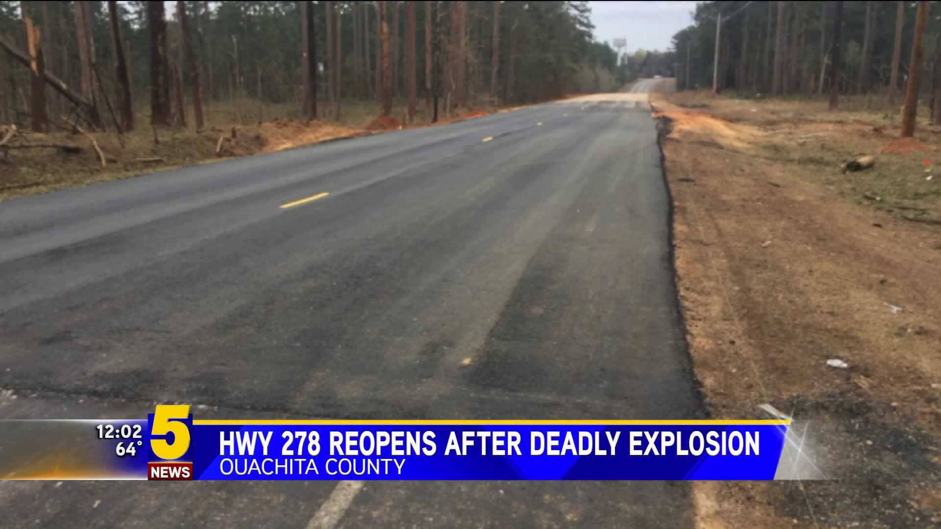 Hwy 278 Reopens After Deadly Explosion