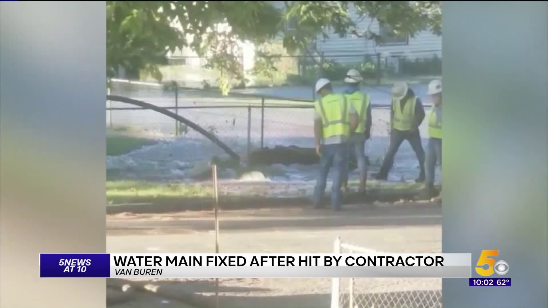 Water Main Fixed After Hit By Contractor in Van Buren