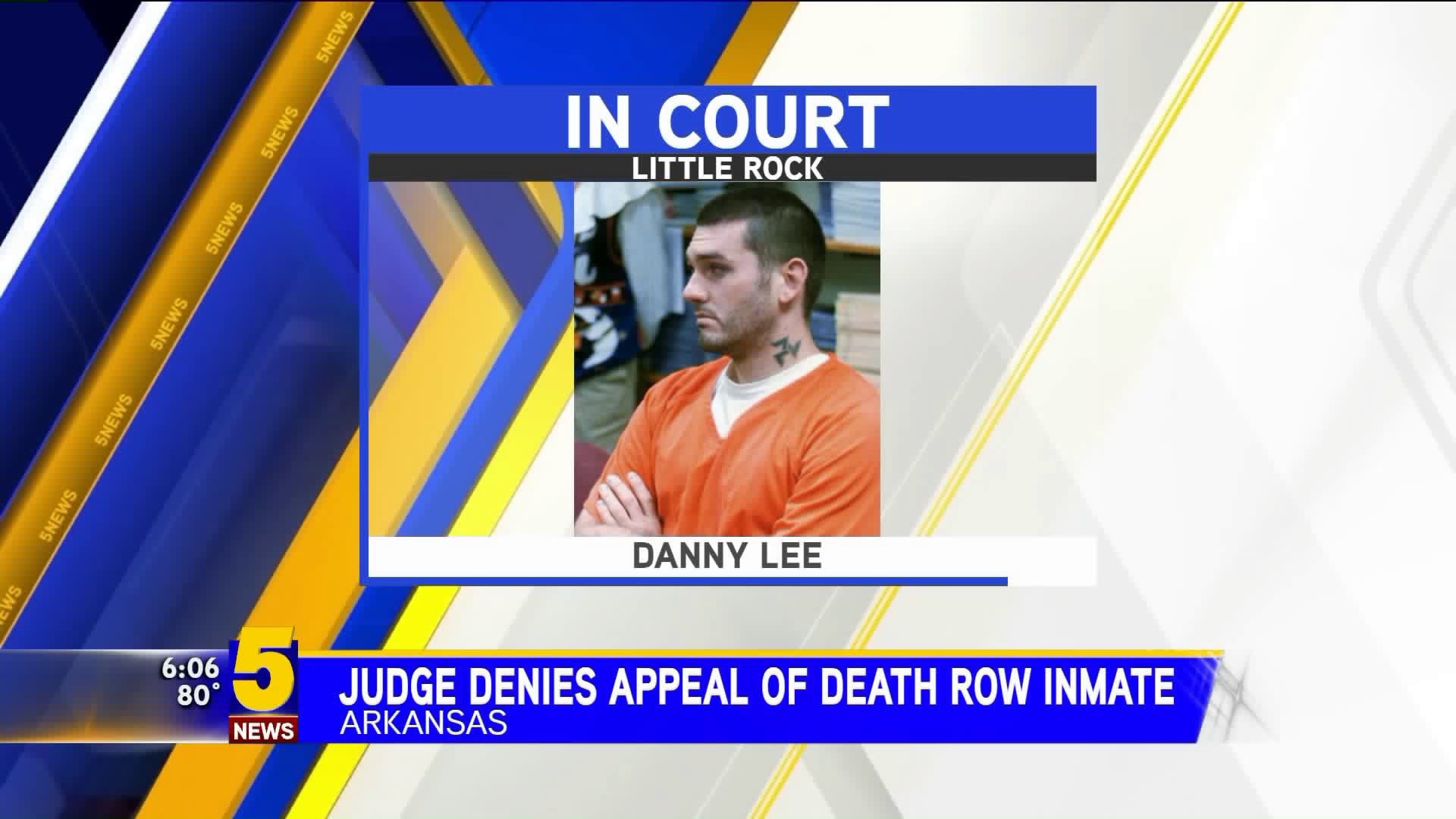 Judge Denies Appeal of Death Row Inmate