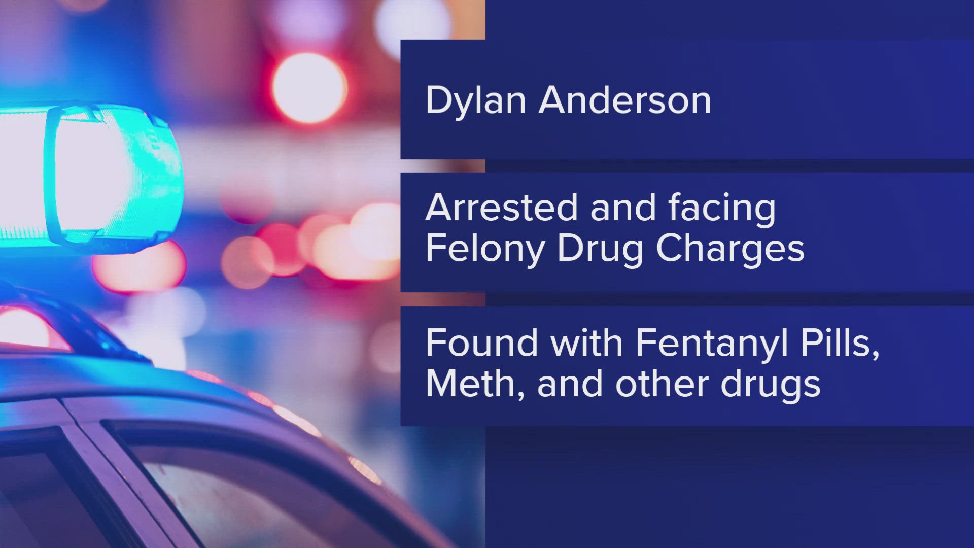 According to Arkansas State Police, 28-year-old Dylan Anderson was wanted by the Sebastian County Sheriff's Office for an outstanding drug warrant.