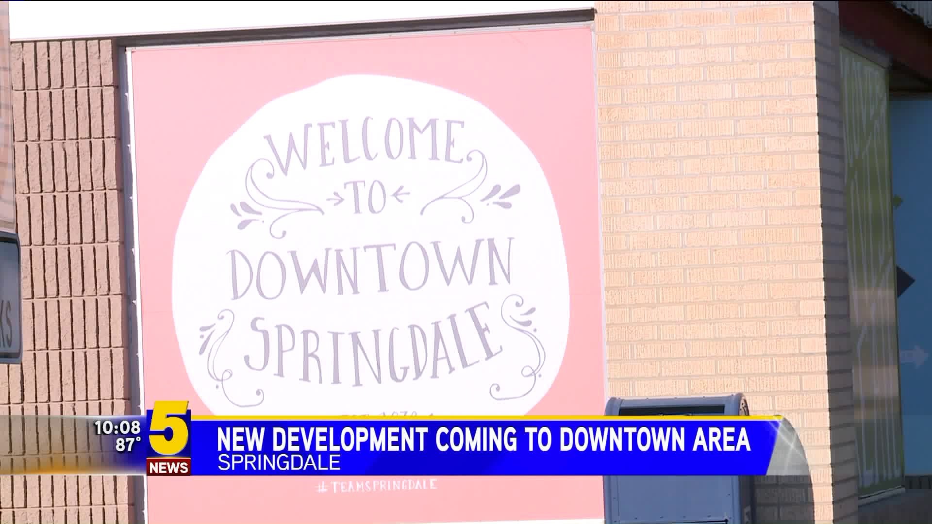 New Development Coming To Downtown Springdale