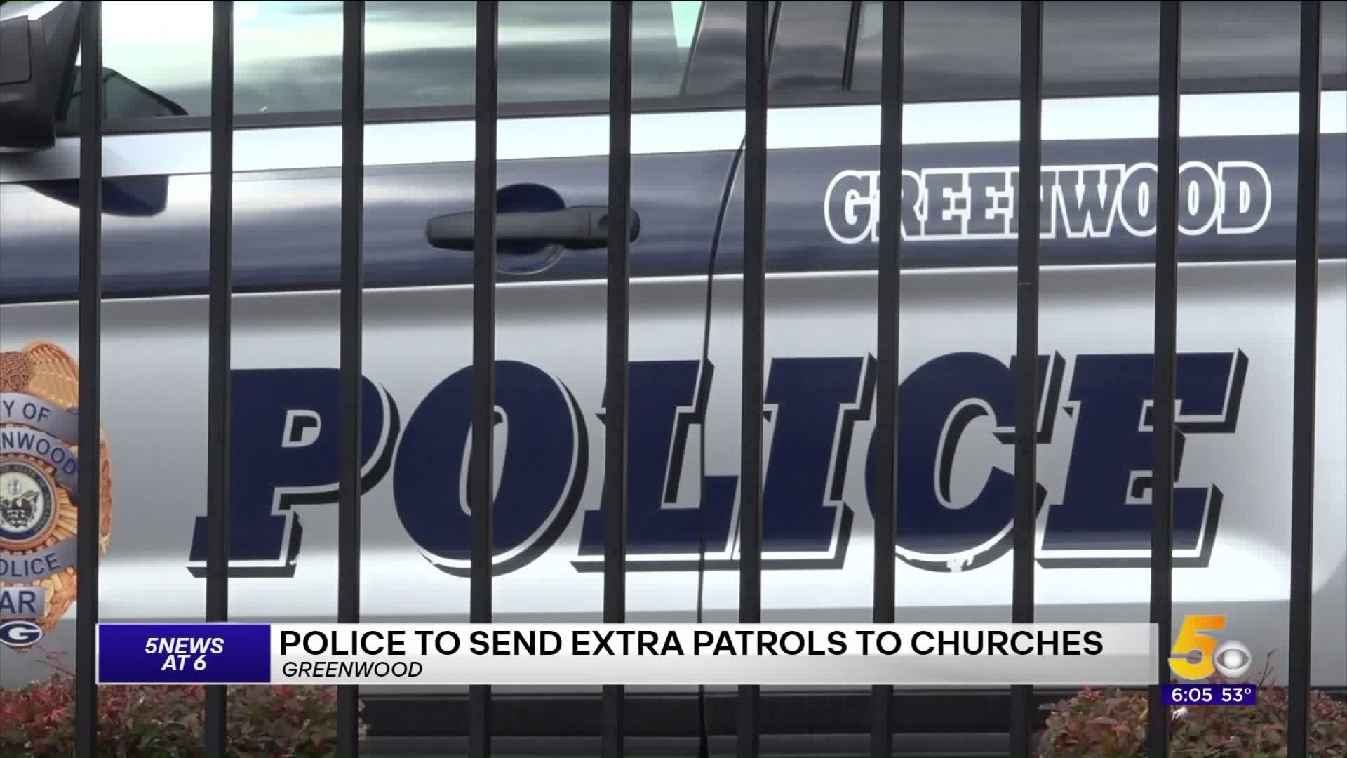 Greenwood Police Adding Extra Patrols At Churches
