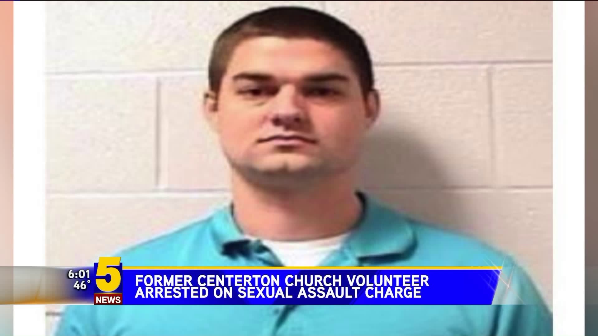 Former Centerton Church Volunteer Arrested On Sexual Assault Charge