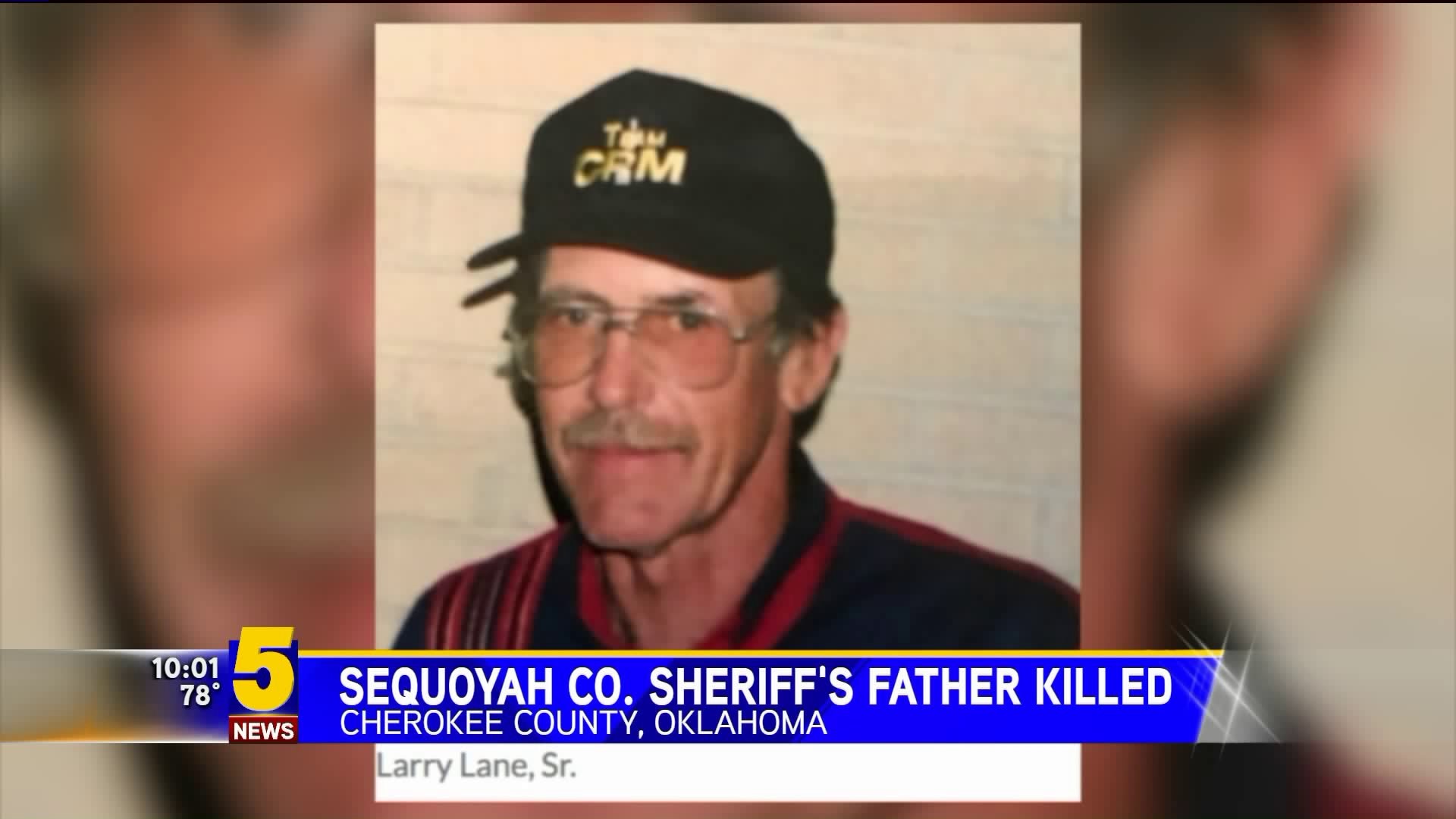 Sequoyah Co. Sheriff`s Father Killed
