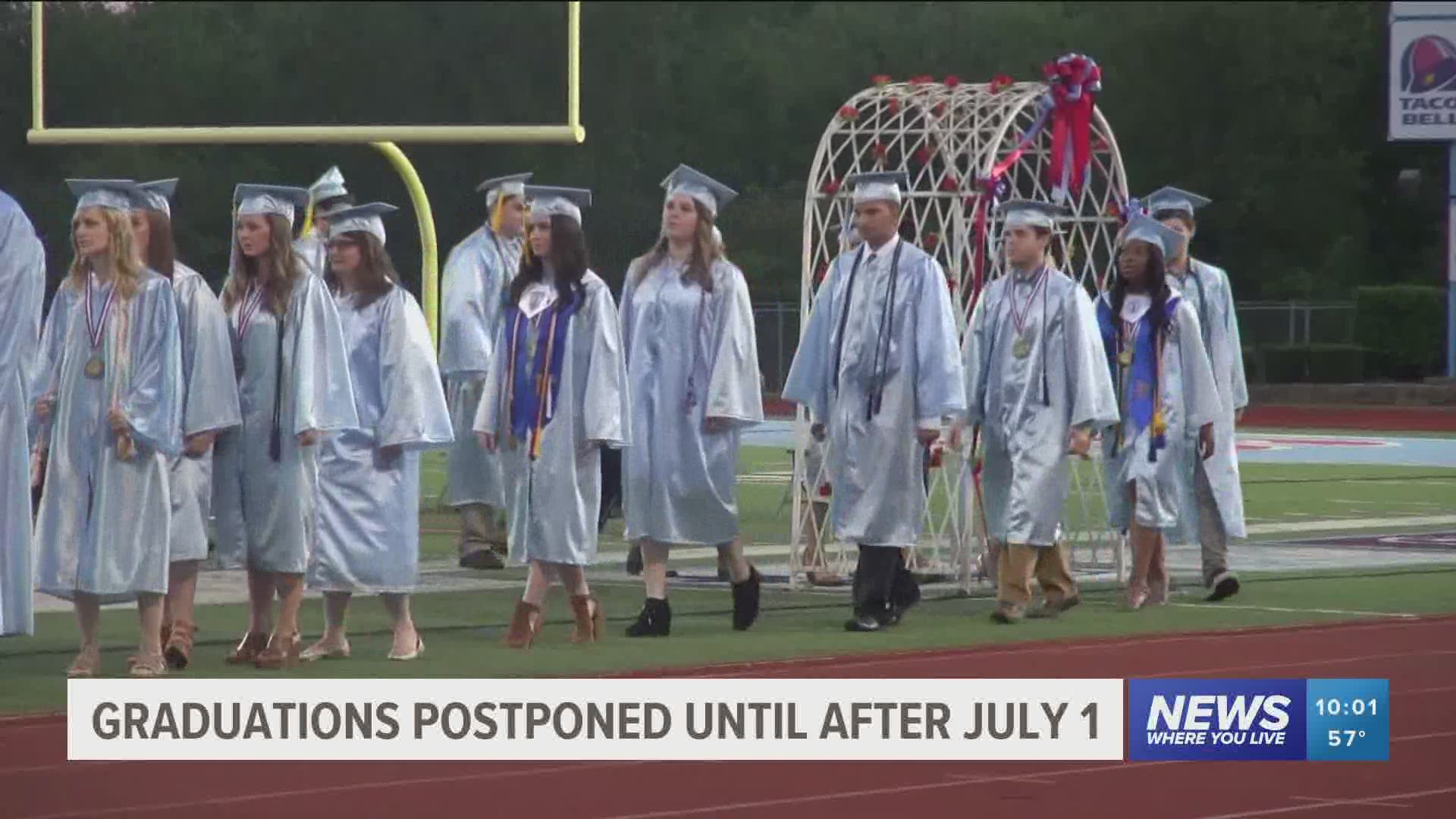 Graduations have been postponed until after July 1.