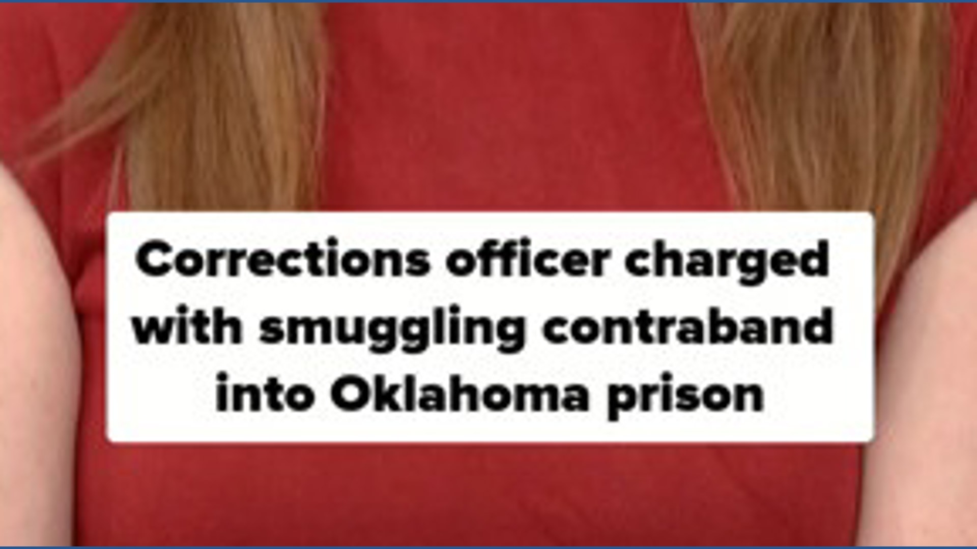 Corrections officer charged with smuggling contraband into Oklahoma ...