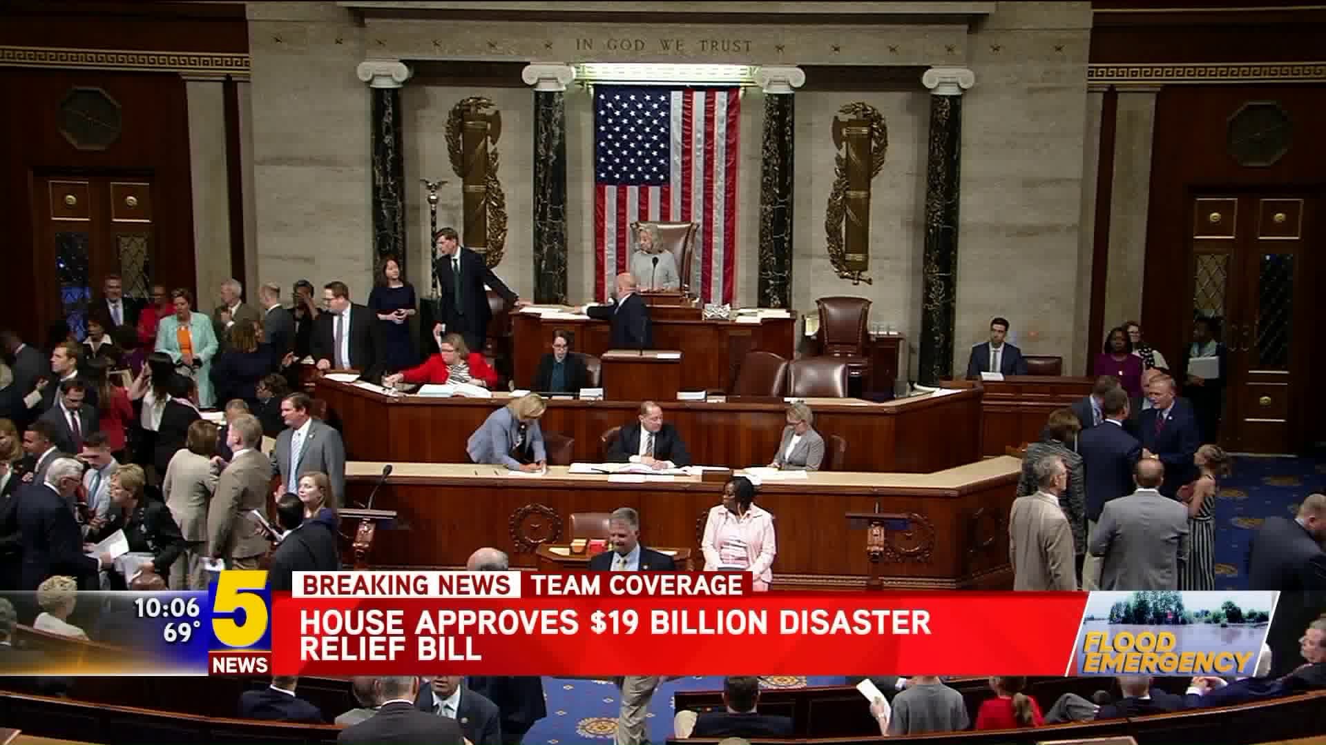 House Approves $19 Billion Disaster Bill
