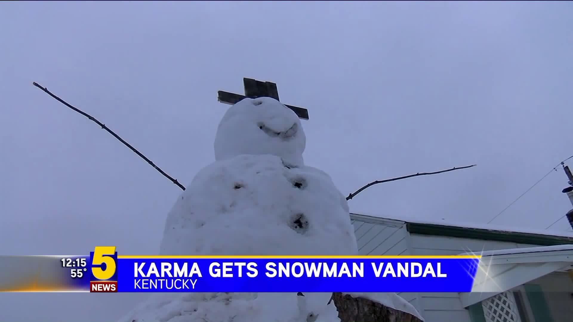 Karma Gets Snowman Vandal In Kentucky