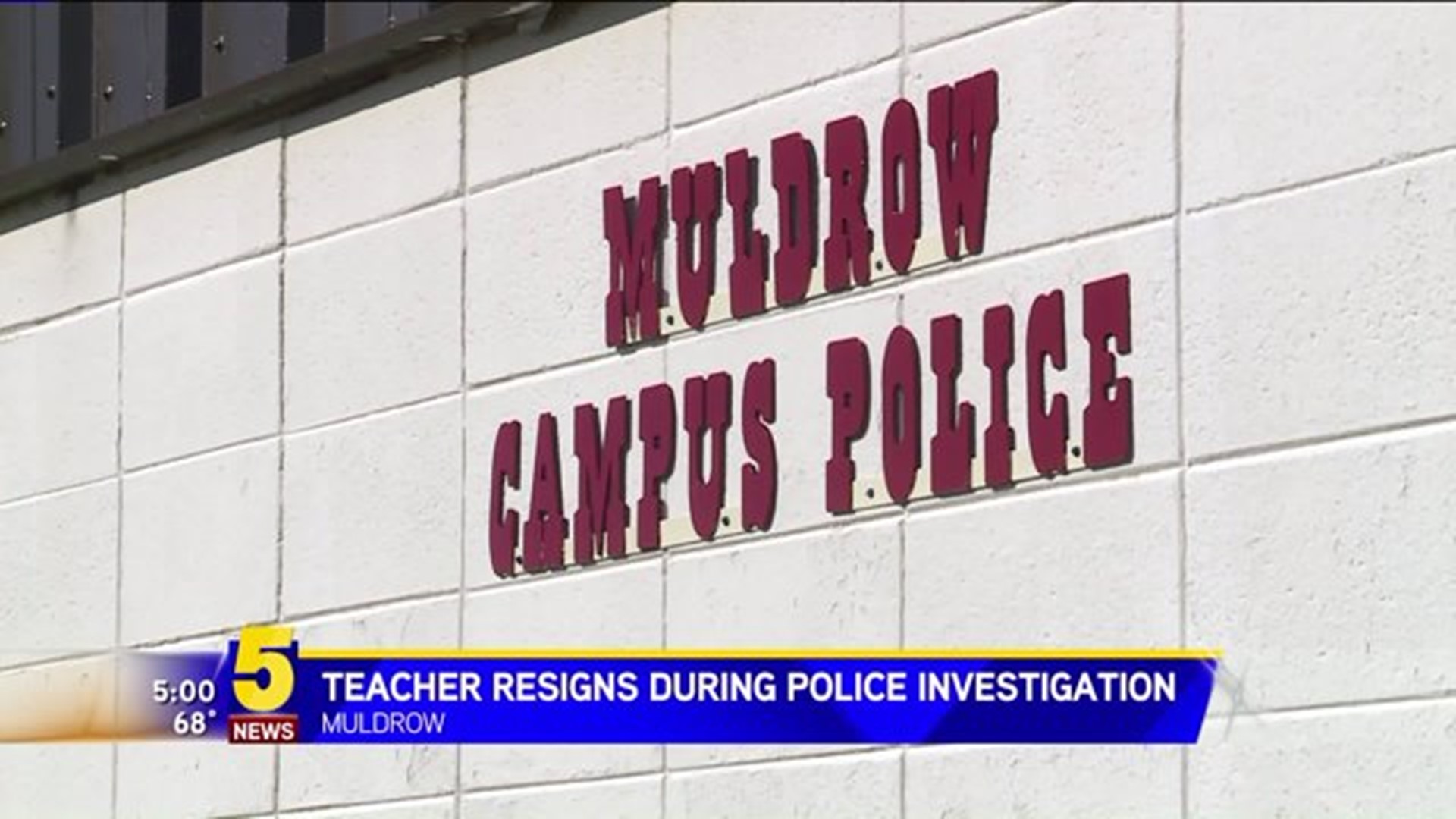Muldrow Teacher Resigns During Police Investigation