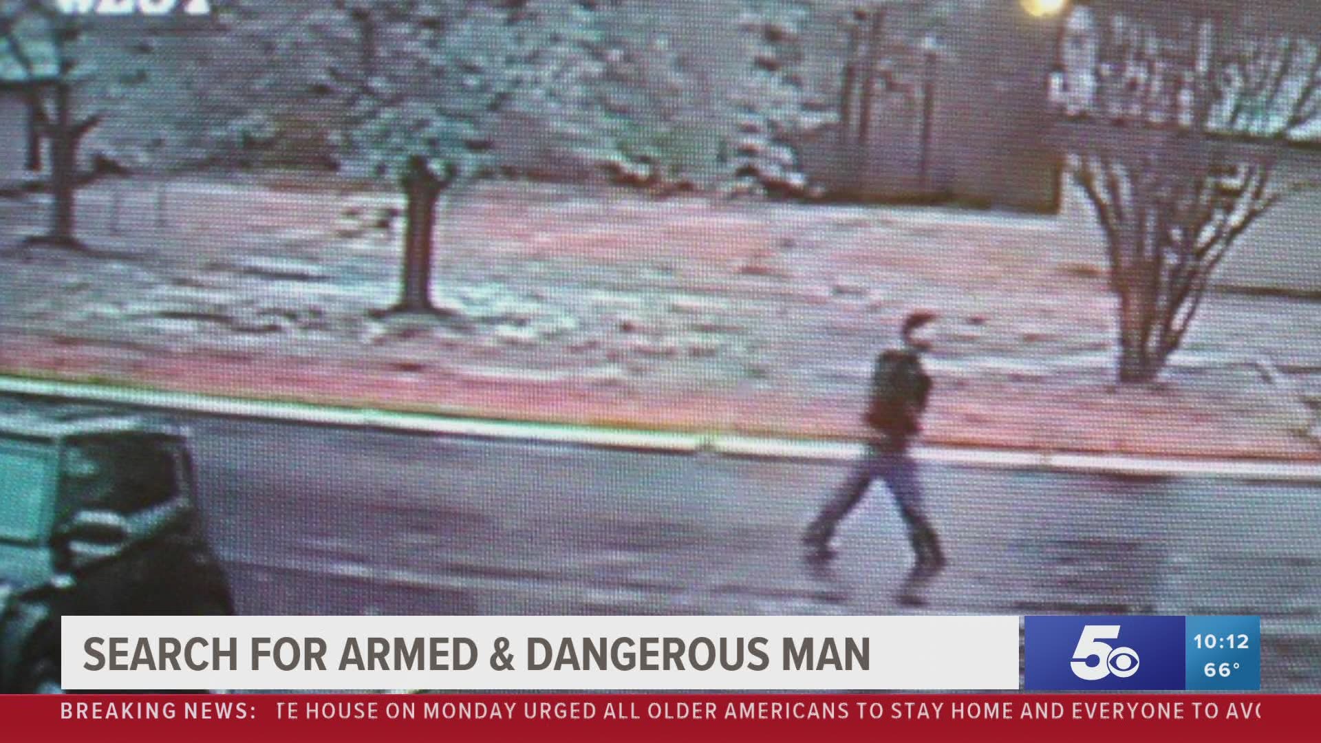 Police searching for armed and dangerous man