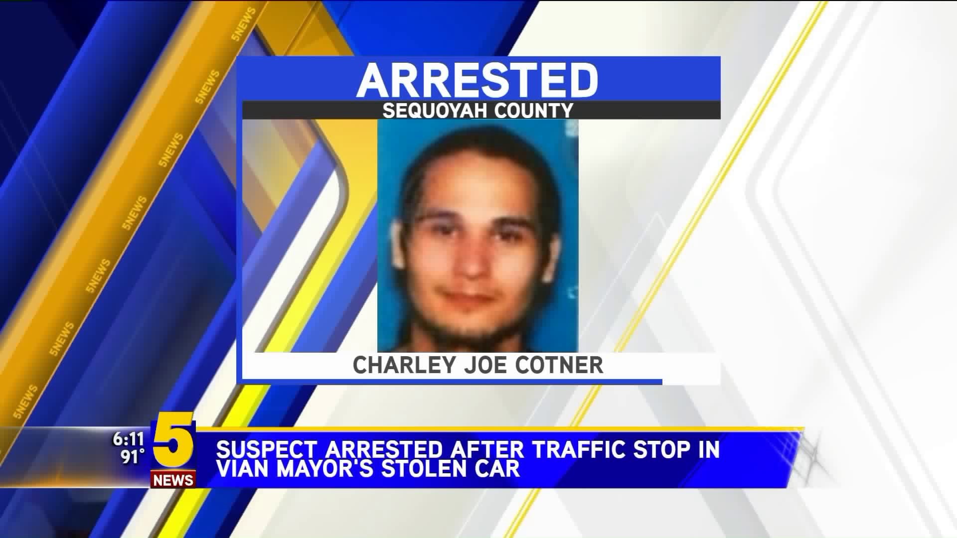 Suspect Arrested After Traffic Stop In Vian Mayor`s Stolen Car