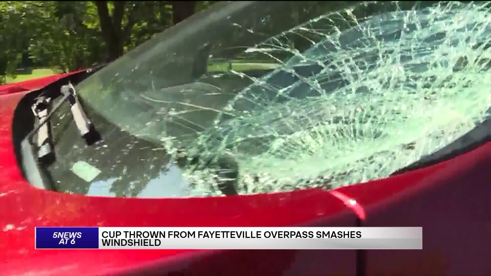 Cup Thrown From Fayetteville Overpass Smashes Windshield