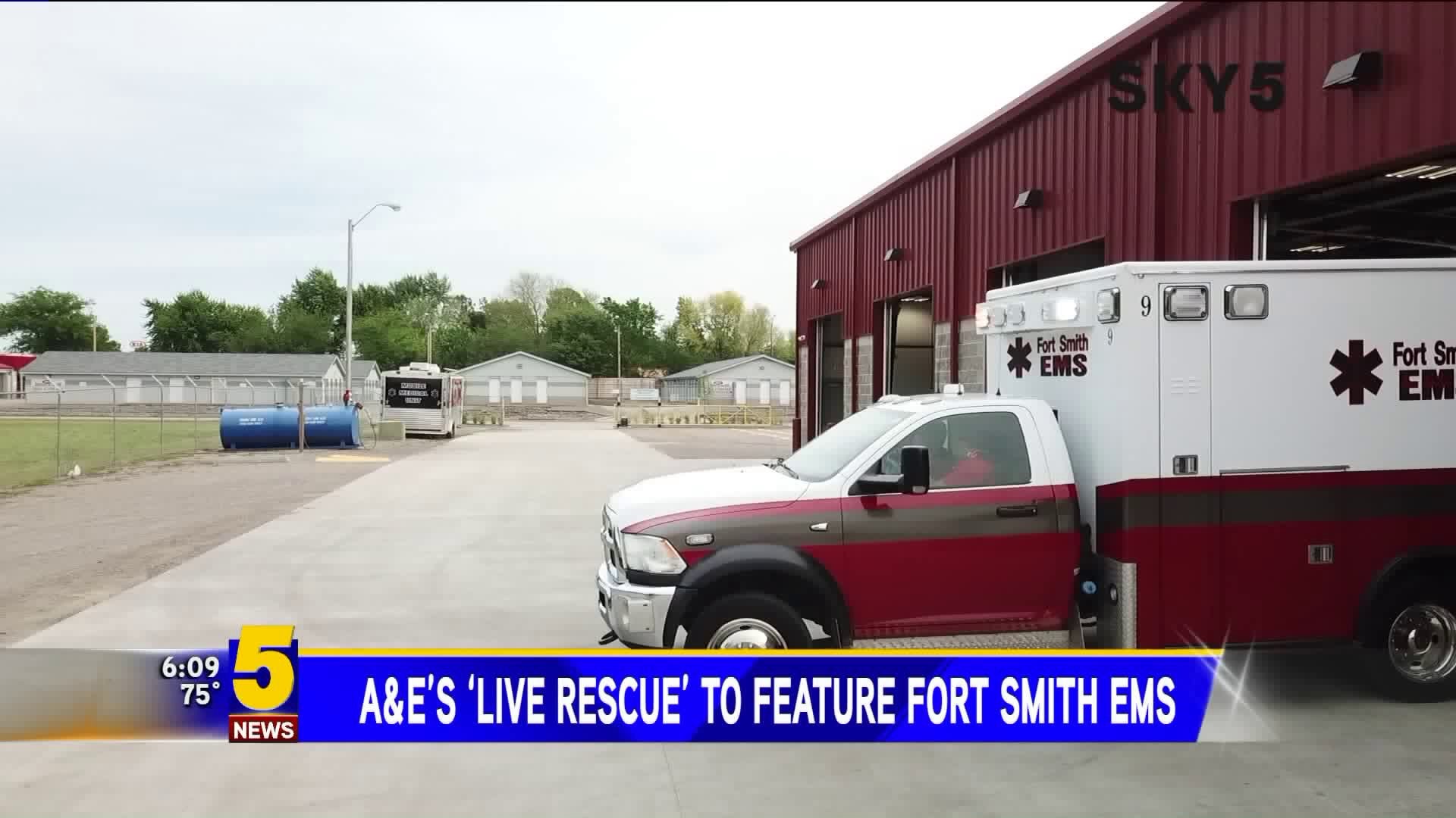A&E`s `Live Rescue` Features Fort Smith EMS
