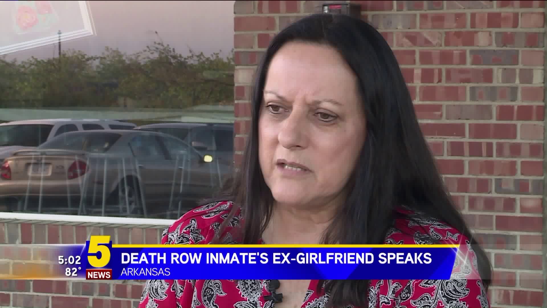 Death Row Inmate`s Ex-Girlfriend Speaks Out
