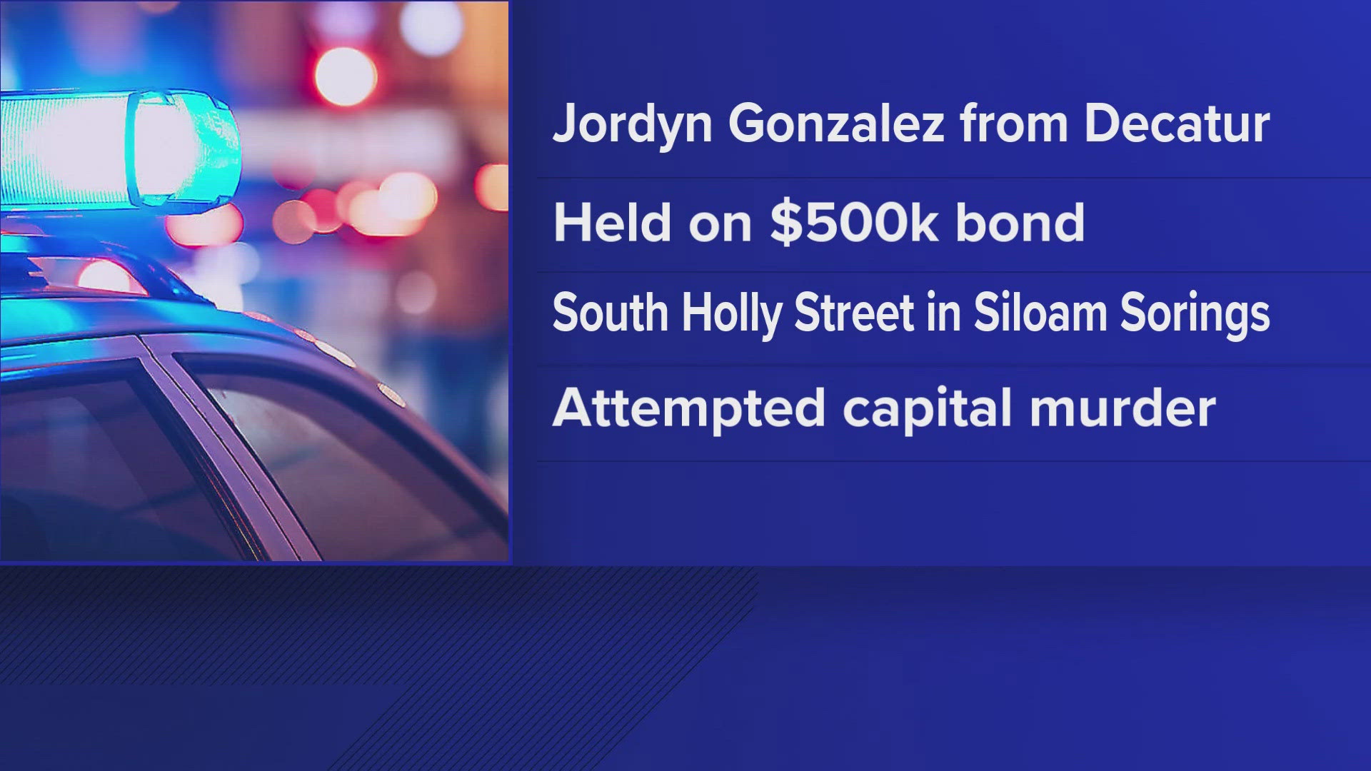 Jordyn Gonzalez, of Decatur, is being held in the Benton County Jail on counts of attempted capital murder and first-degree battery.