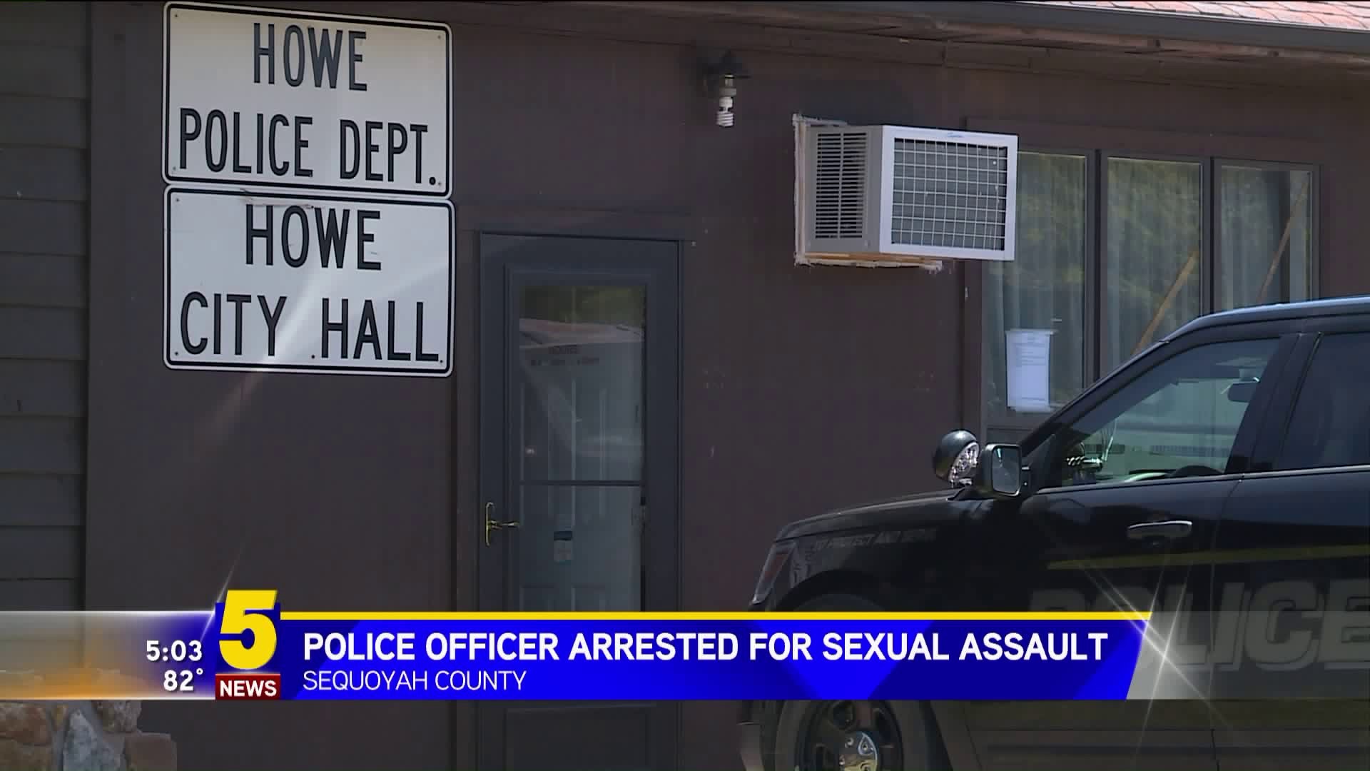 Howe Police Officer Arrested For Sexual Assault
