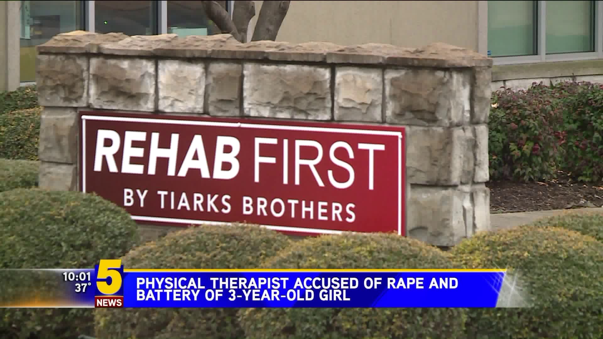 physical therapist accused of rape and battery of 3-year-old
