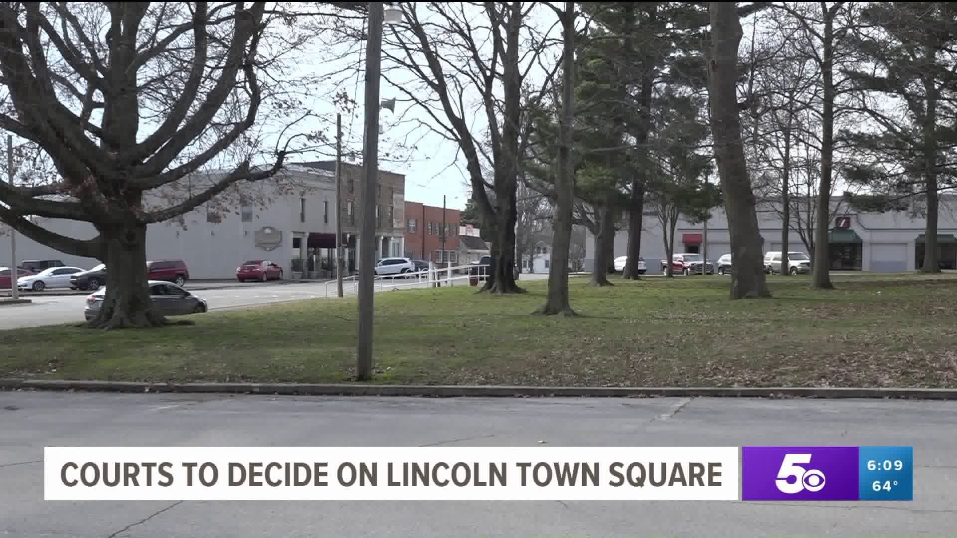 Courts To Decide On Lincoln Town Square