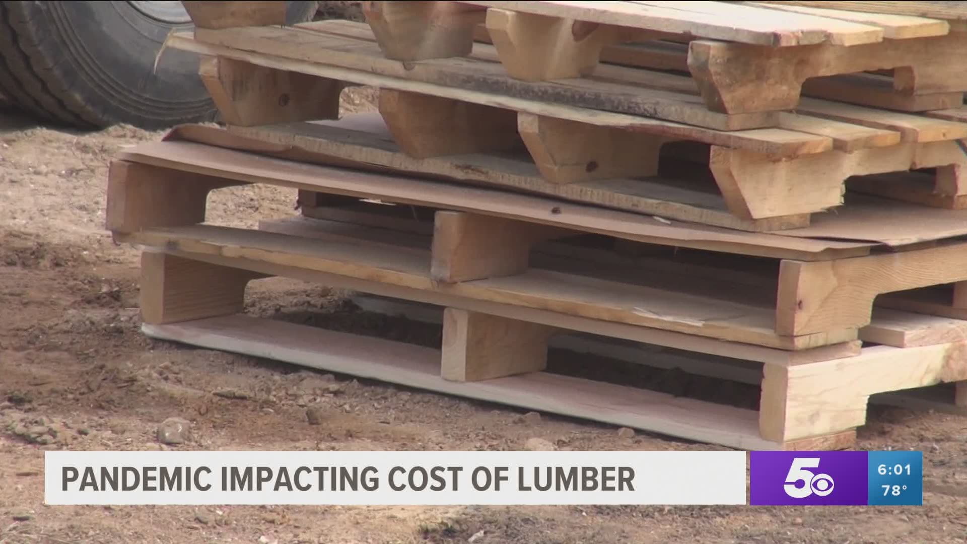 The coronavirus pandemic has been impacting the cost of lumber for builders in our area.