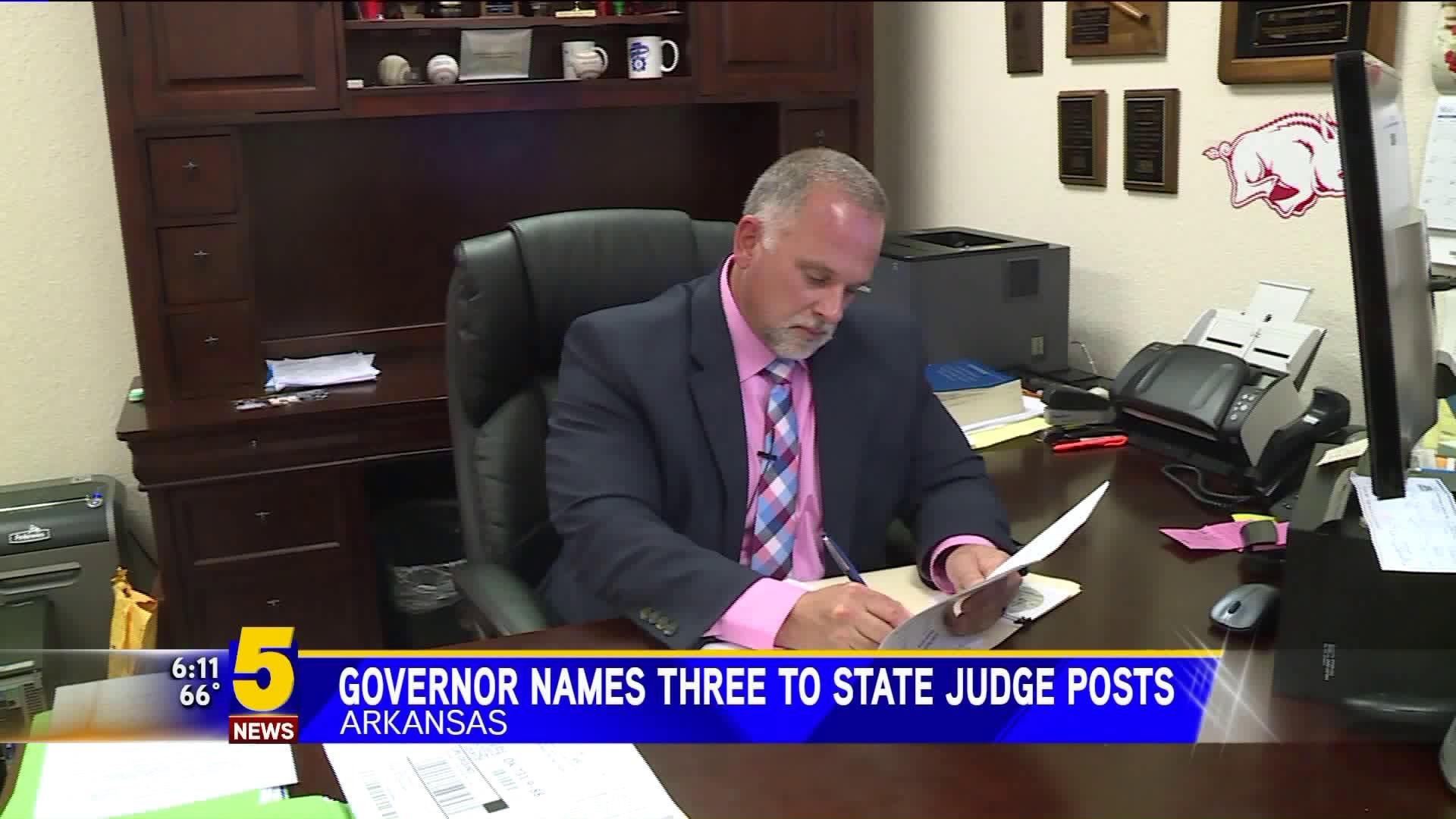 Governor Names Three To State Judge Posts