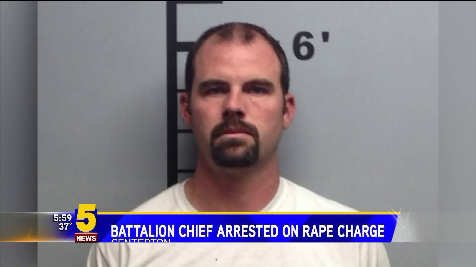 Battalion Fire Chief In Centerton Arrested On Rape Charge