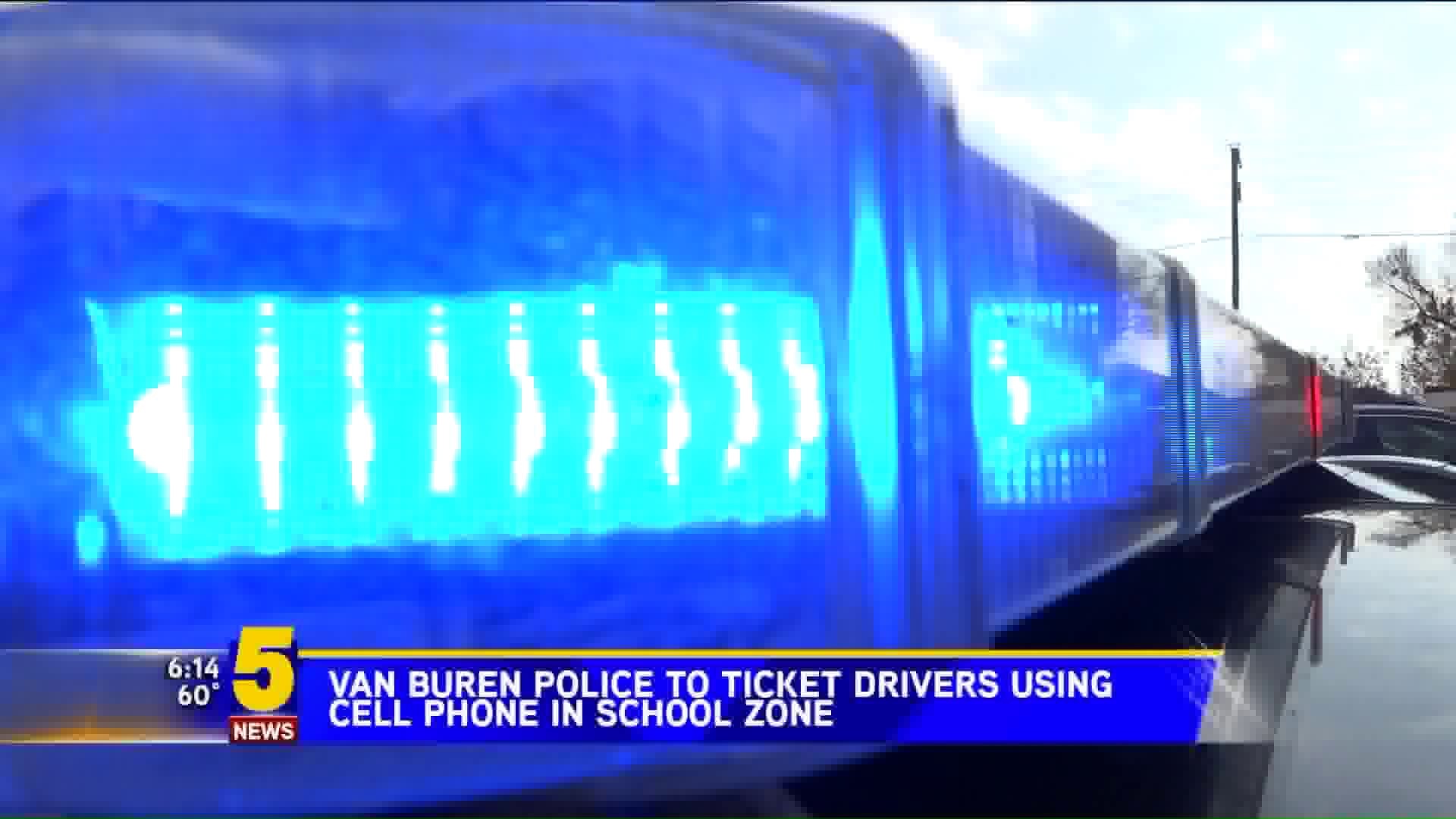 Van Buren Police To Crack Down On Drivers Using Cell Phones In School Zones