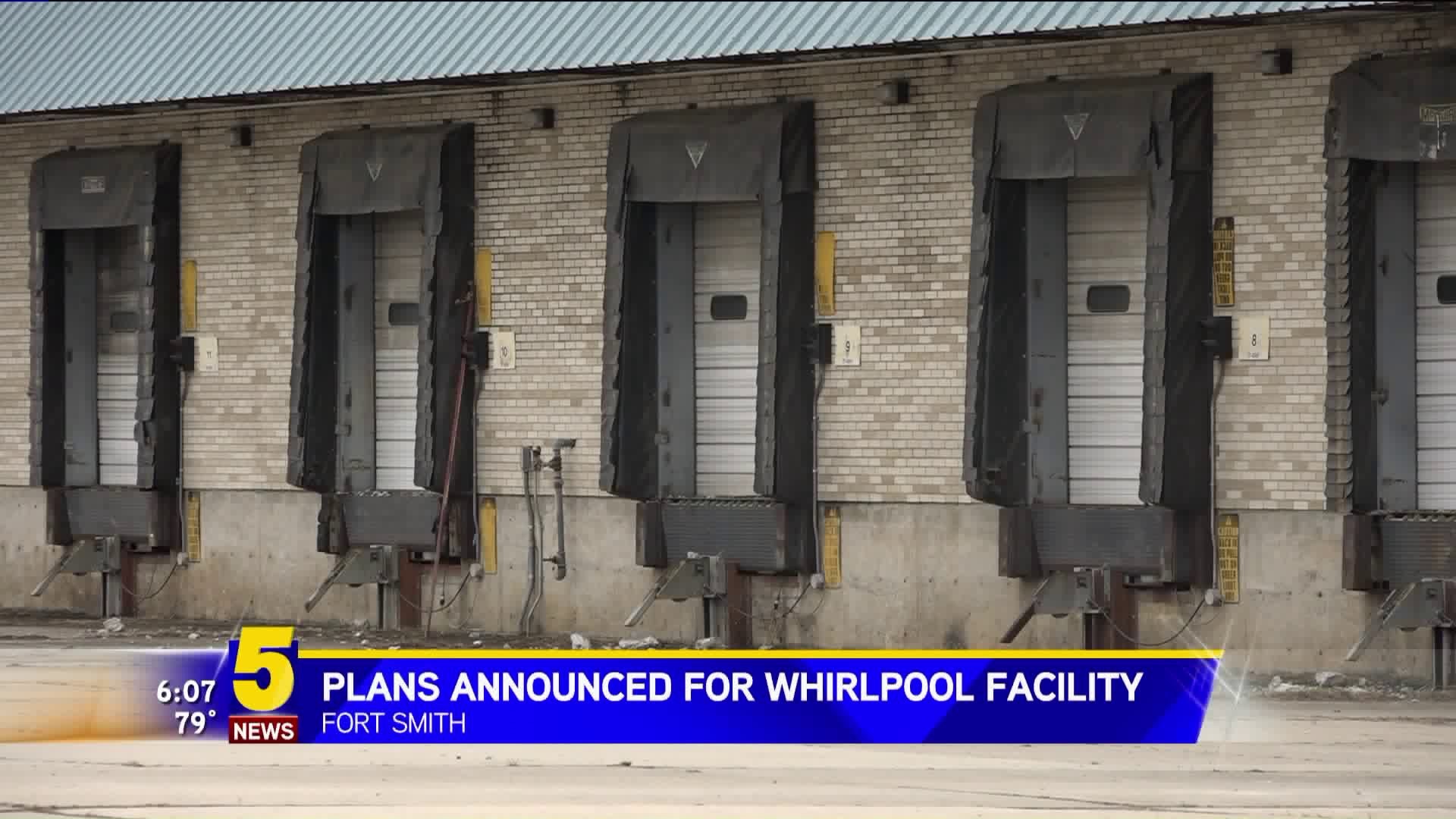 Plans Announced For Whirlpool Facility