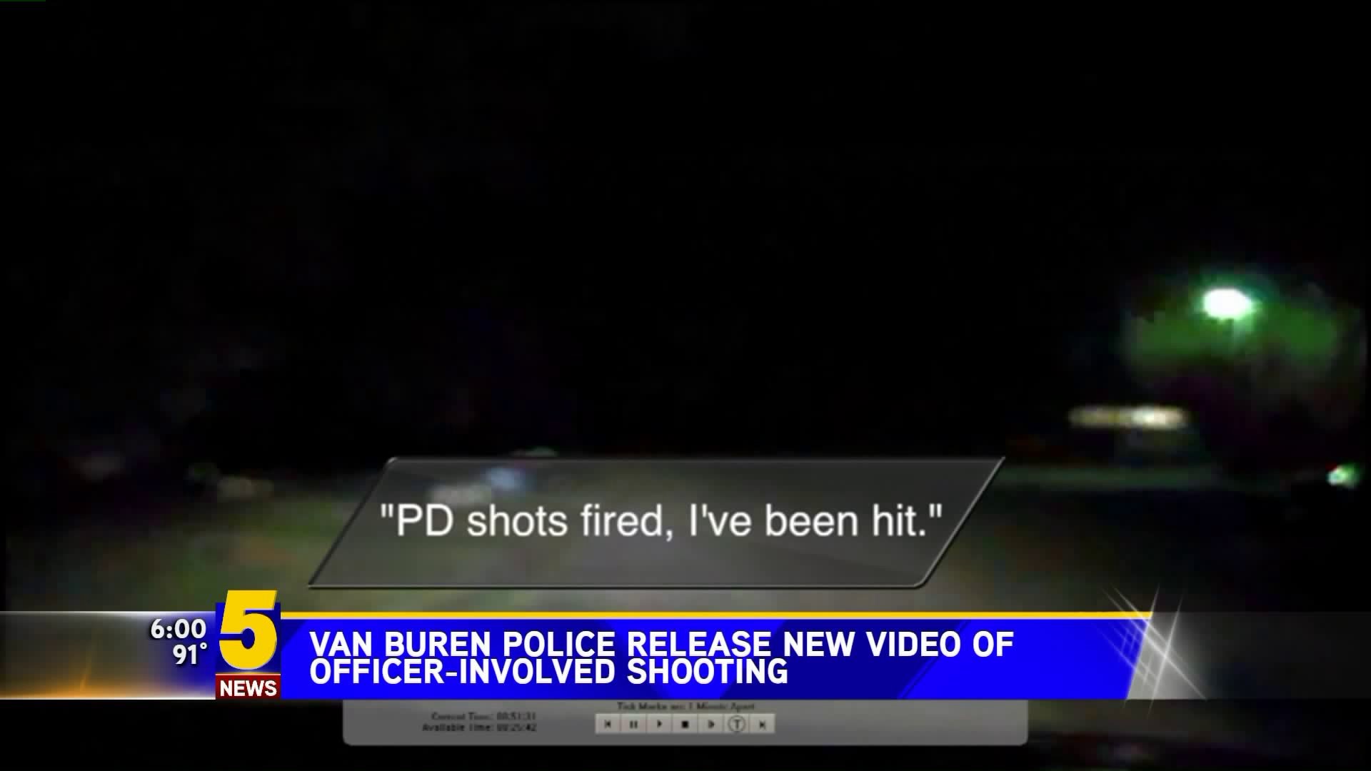 Van Buren Police Release New Video Of Officer Involved Shooting